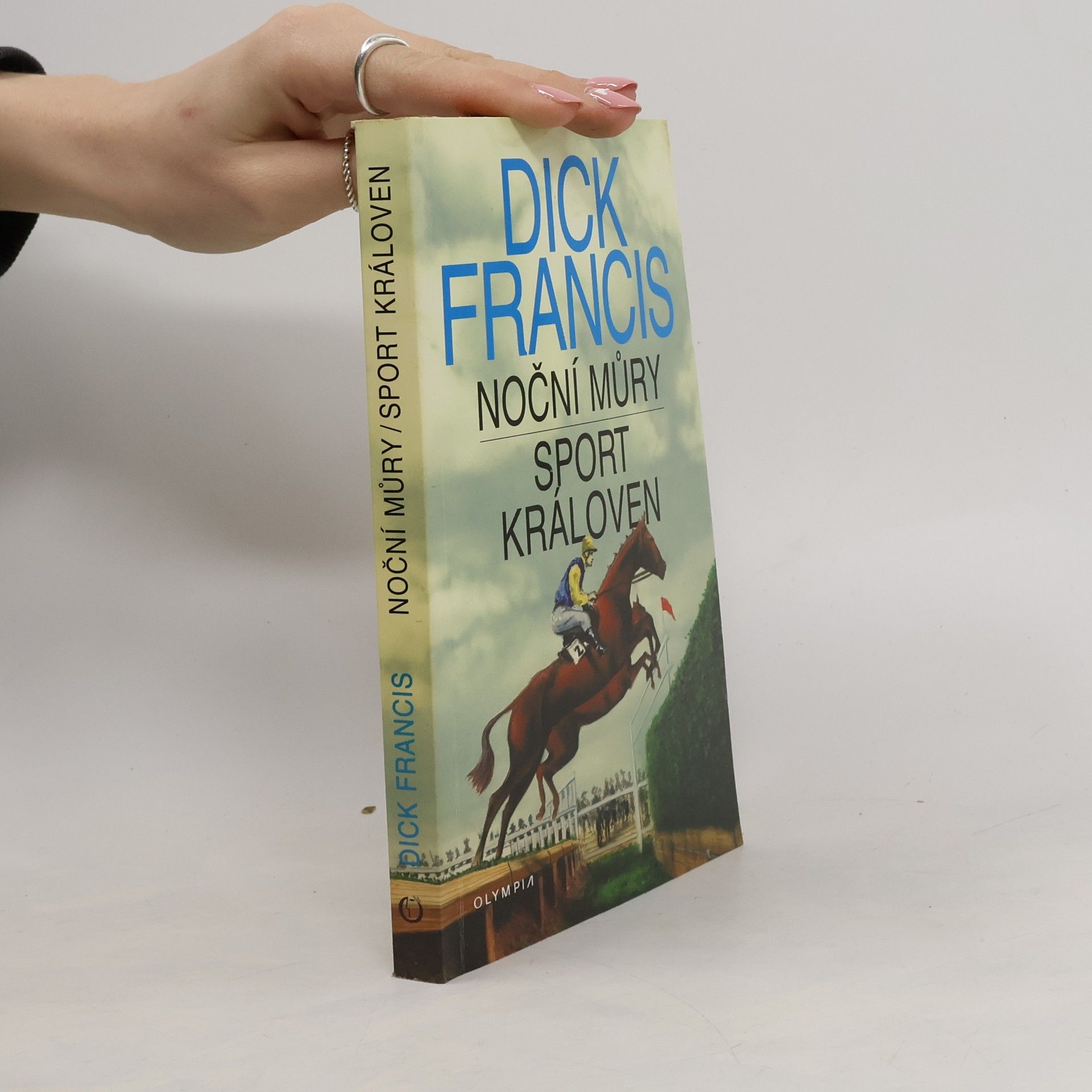 Dick Francis Noční můry. Sport královen