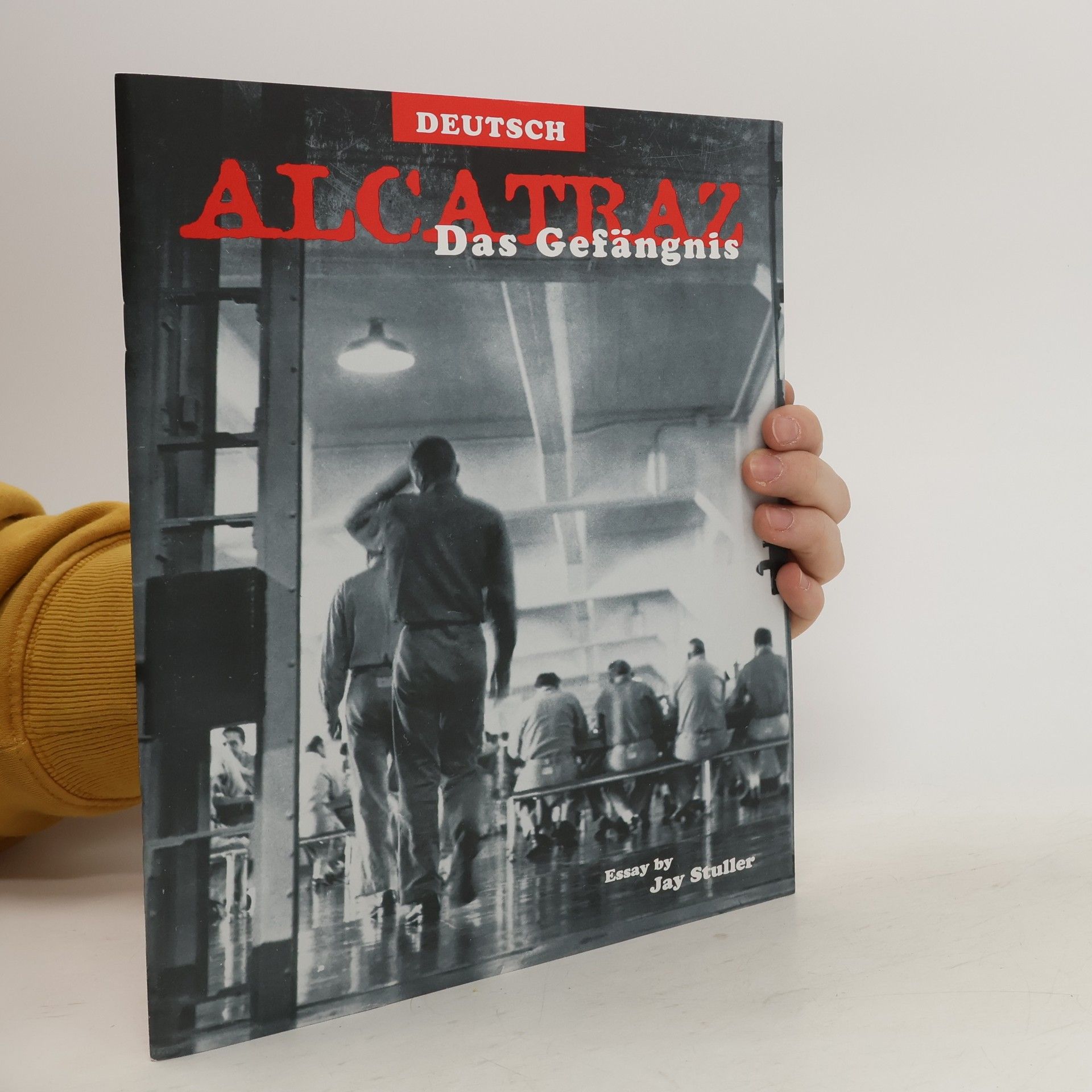 Jay Stuller Alcatraz. Das Gefängnis