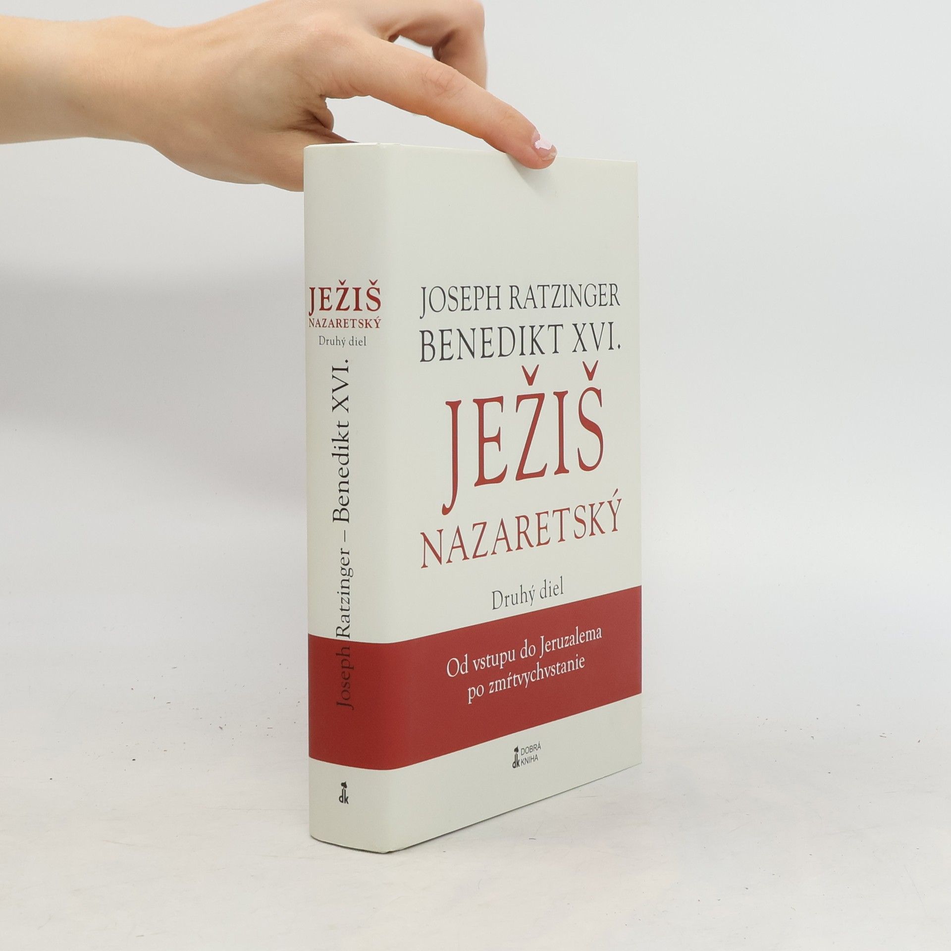 Benedikt XVI. Ježiš Nazaretský – Druhý diel
