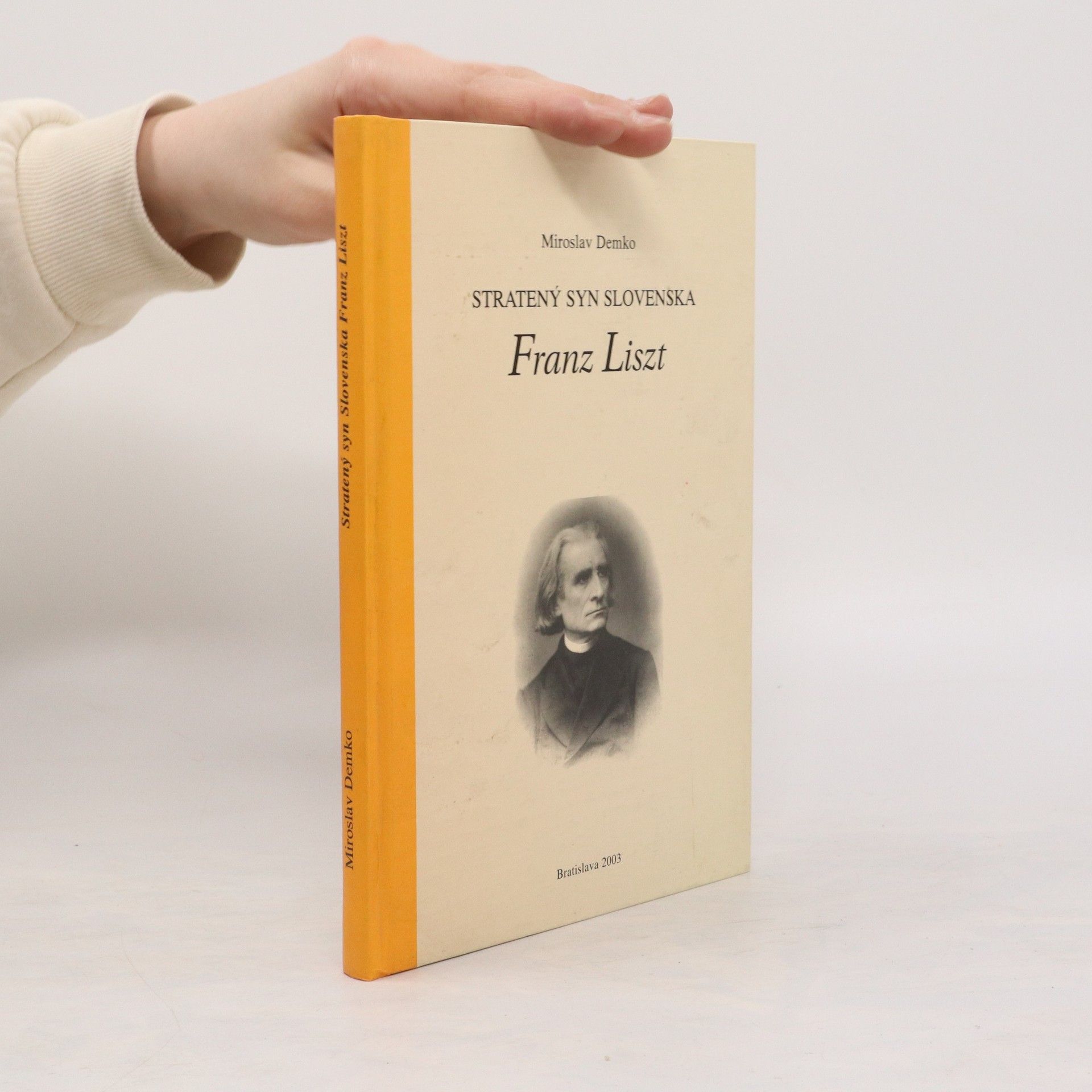 kolektiv Stratený syn Slovenska Franz Liszt