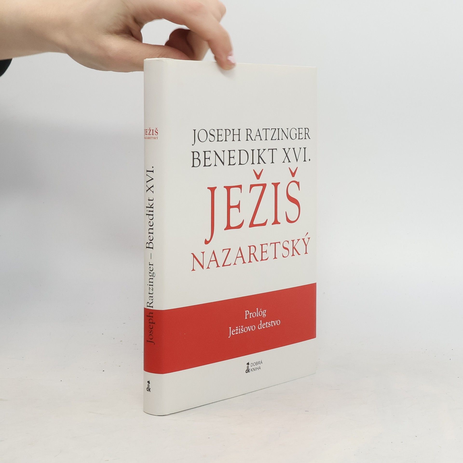 Joseph Ratzinger Ježiš Nazaretský – Prológ