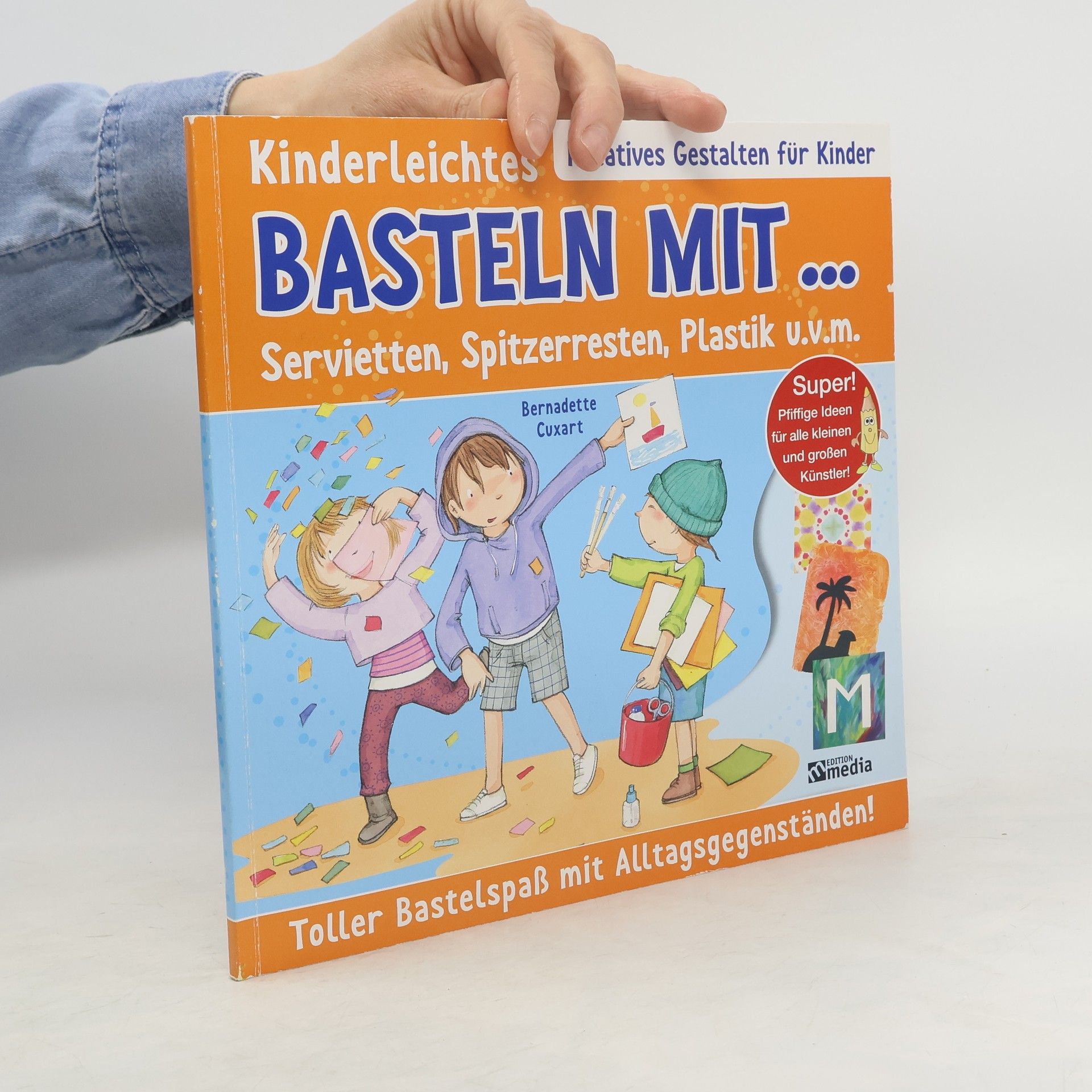 Bernadette Cuxart Kinderleichtes Basteln mit ...