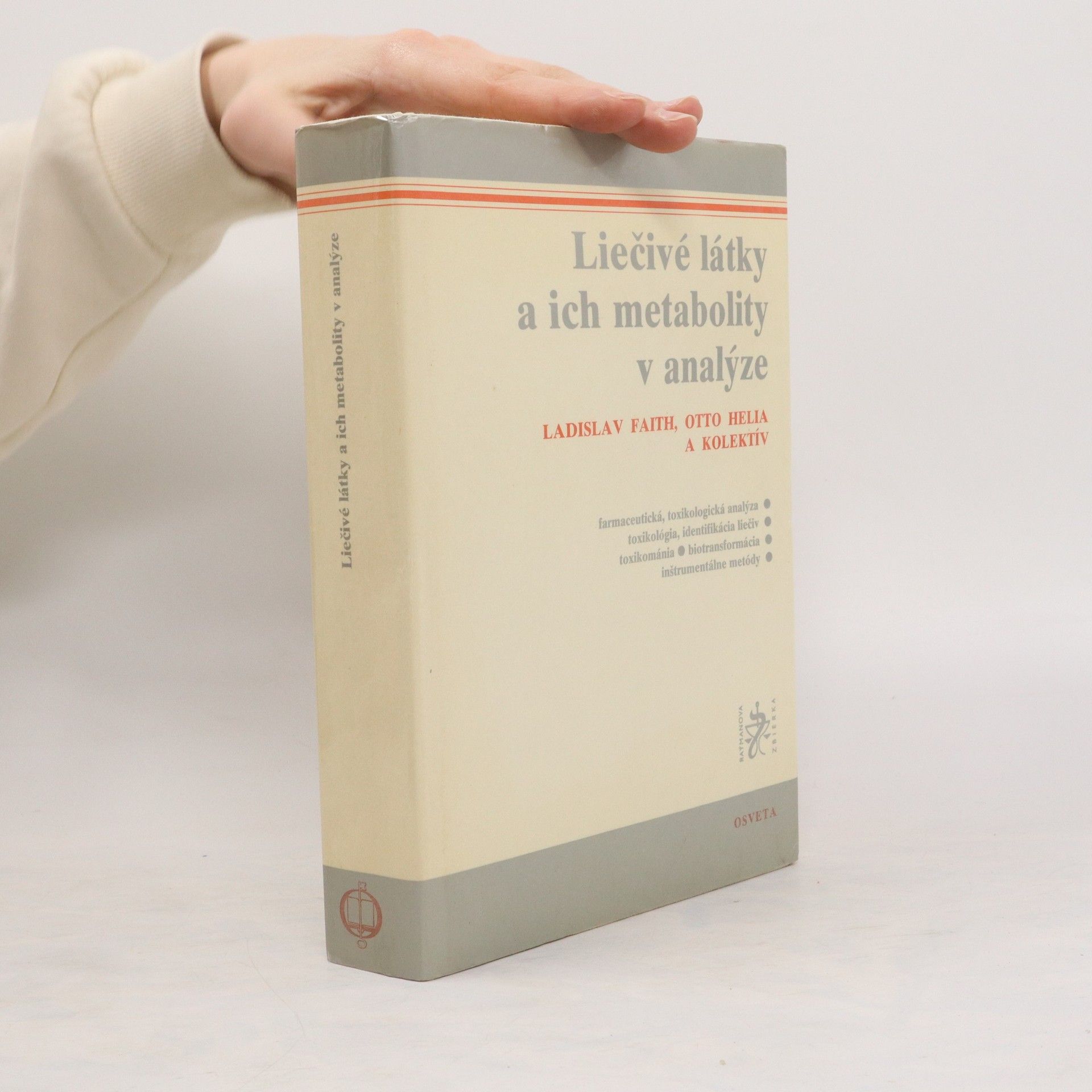 Ladislav Faith Liečivé látky a ich metabolity v analýze