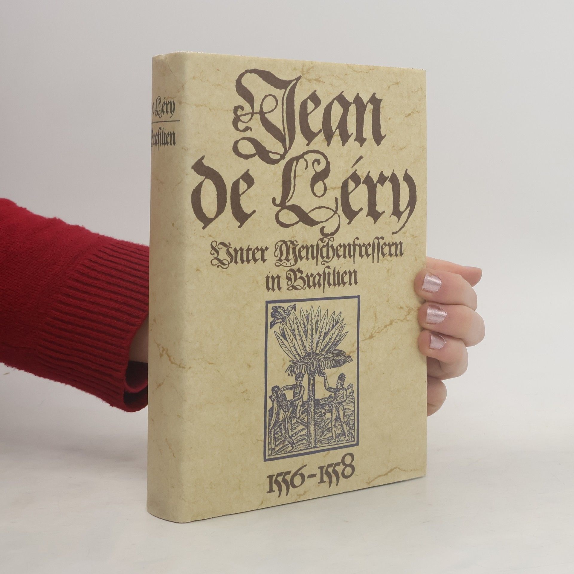 Jean de Léry Brasilianisches Tagebuch 1557