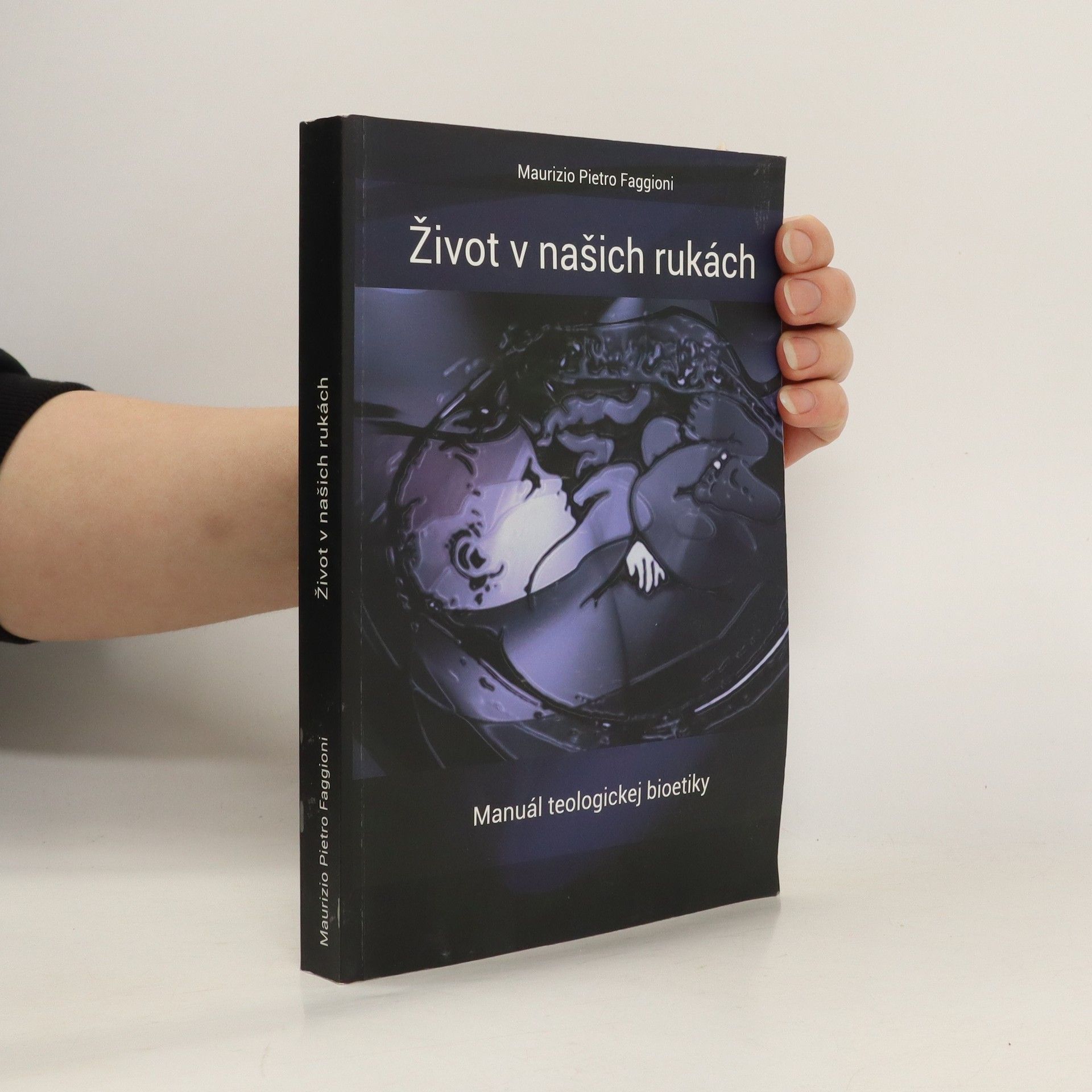 Maurizio Pietro Faggioni Život v našich rukách