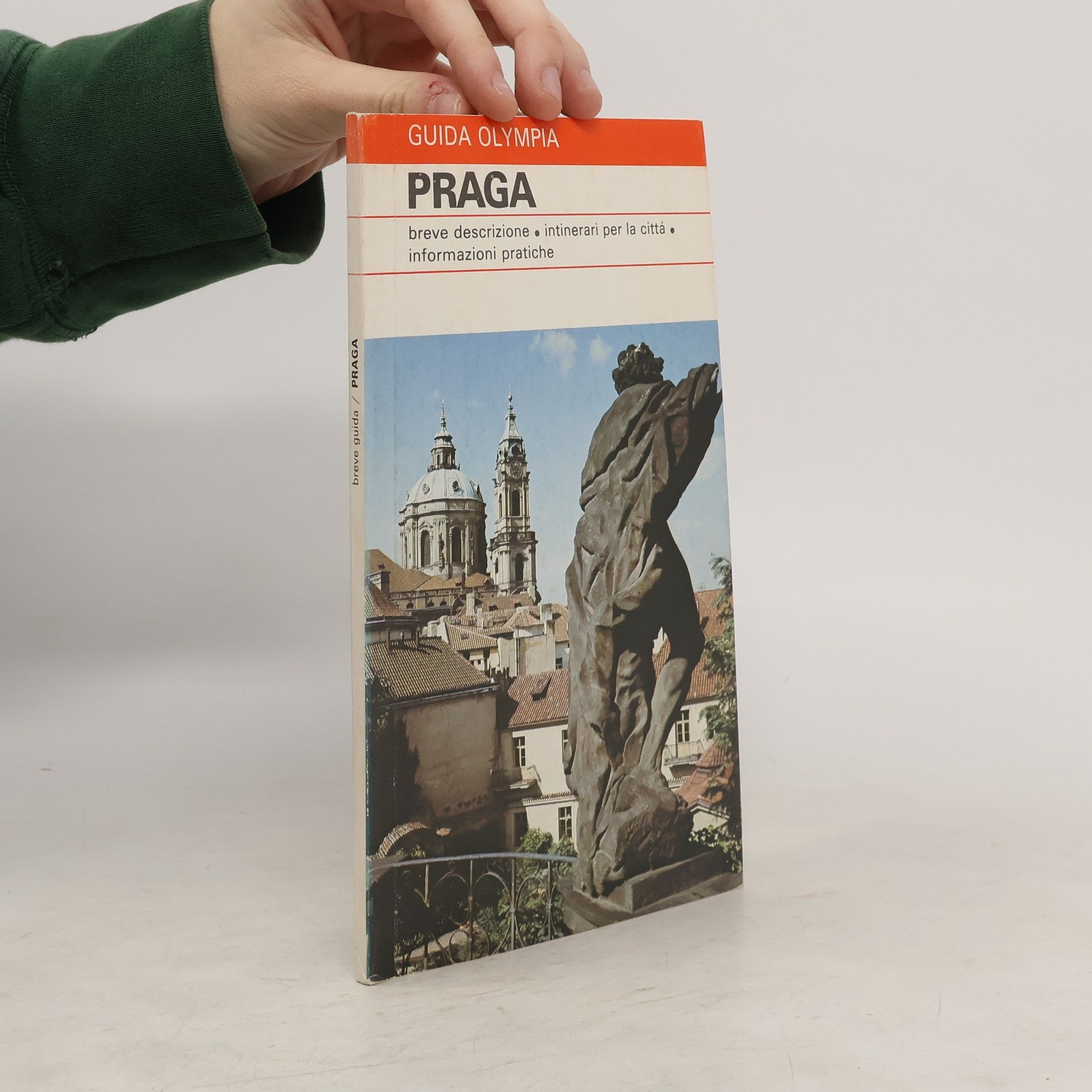 AA.VV. Praga. Breve descrizione. Intinerari per la cittá. Informazioni pratiche