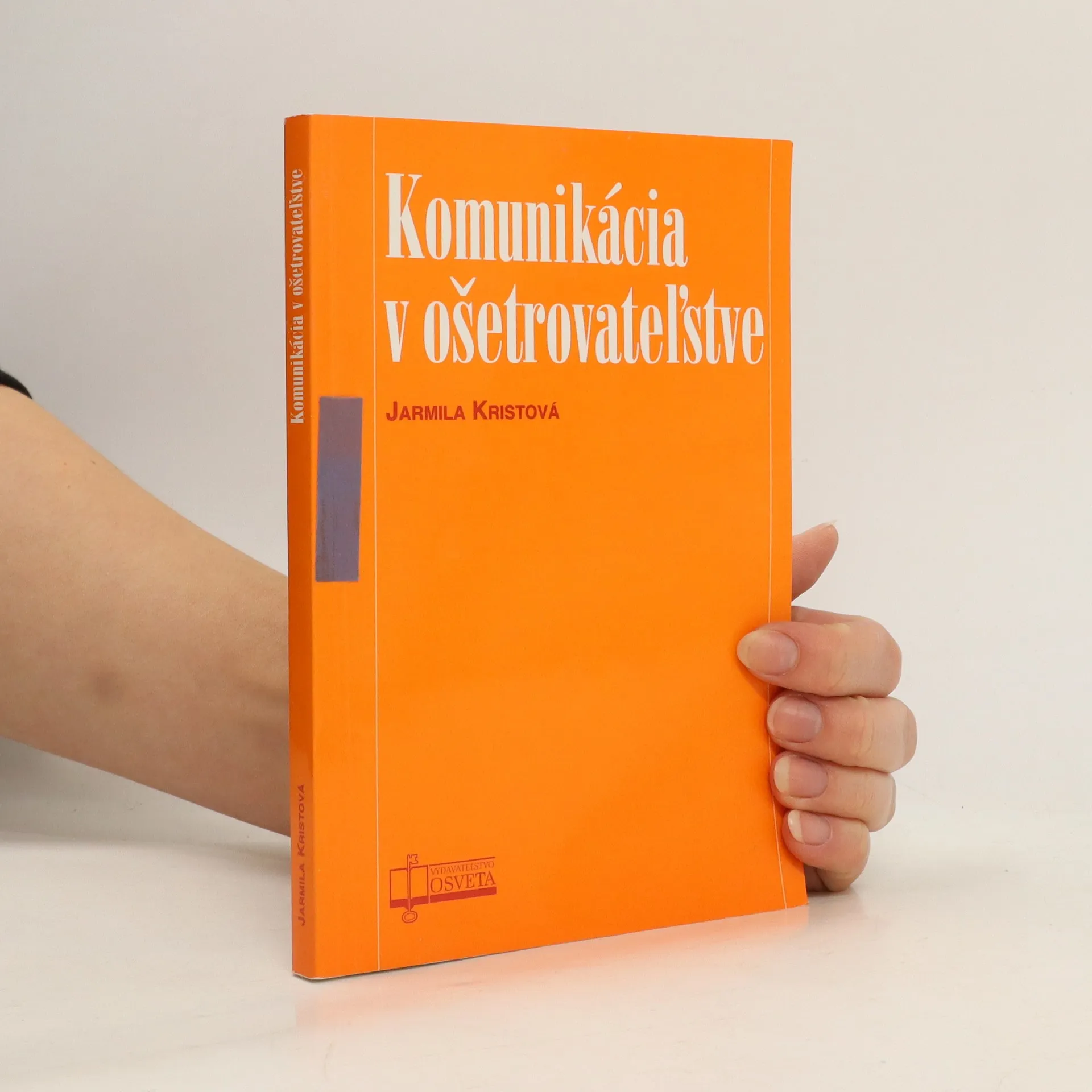 Komunikácia v ošetrovateľstve | Kniha | mäkká | Jarmila Kristová