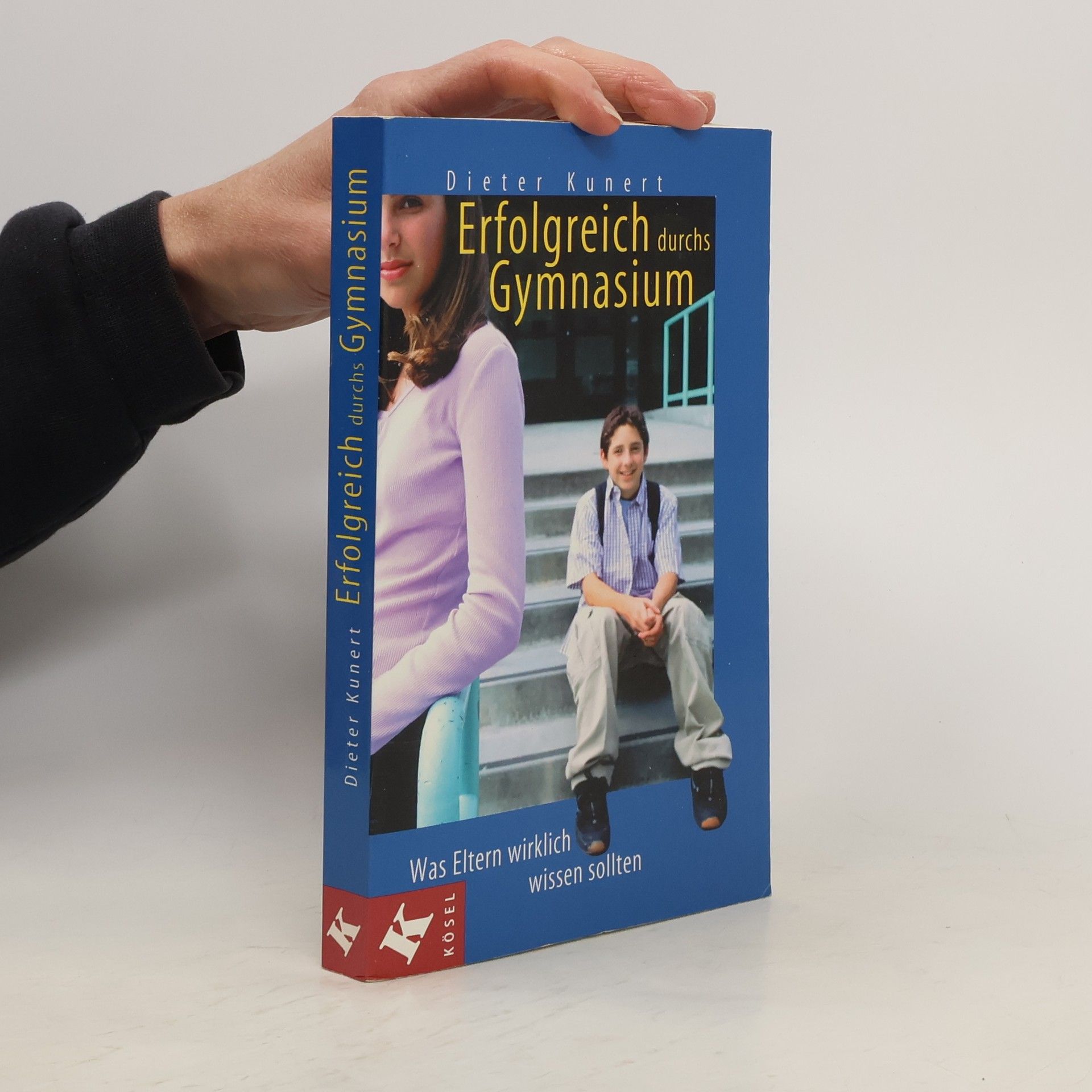 Dieter Kunert Erfolgreich durchs Gymnasium