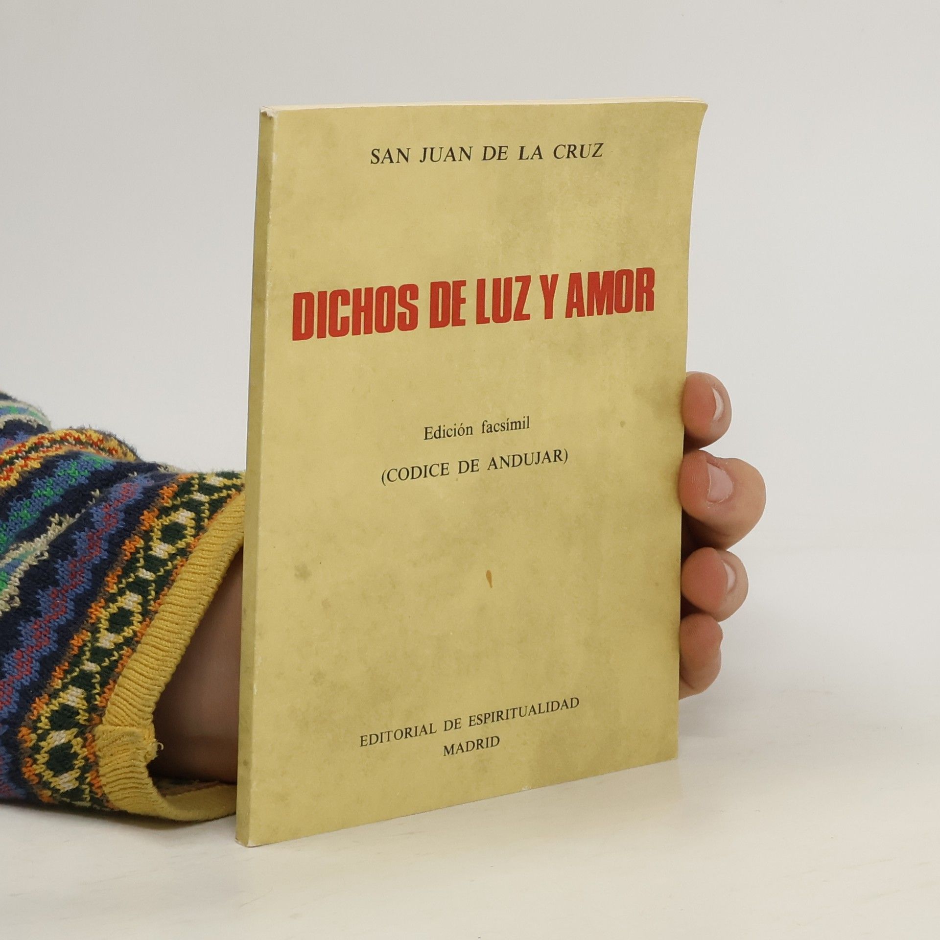 San Juan De la Cruz Dichos de luz y amor