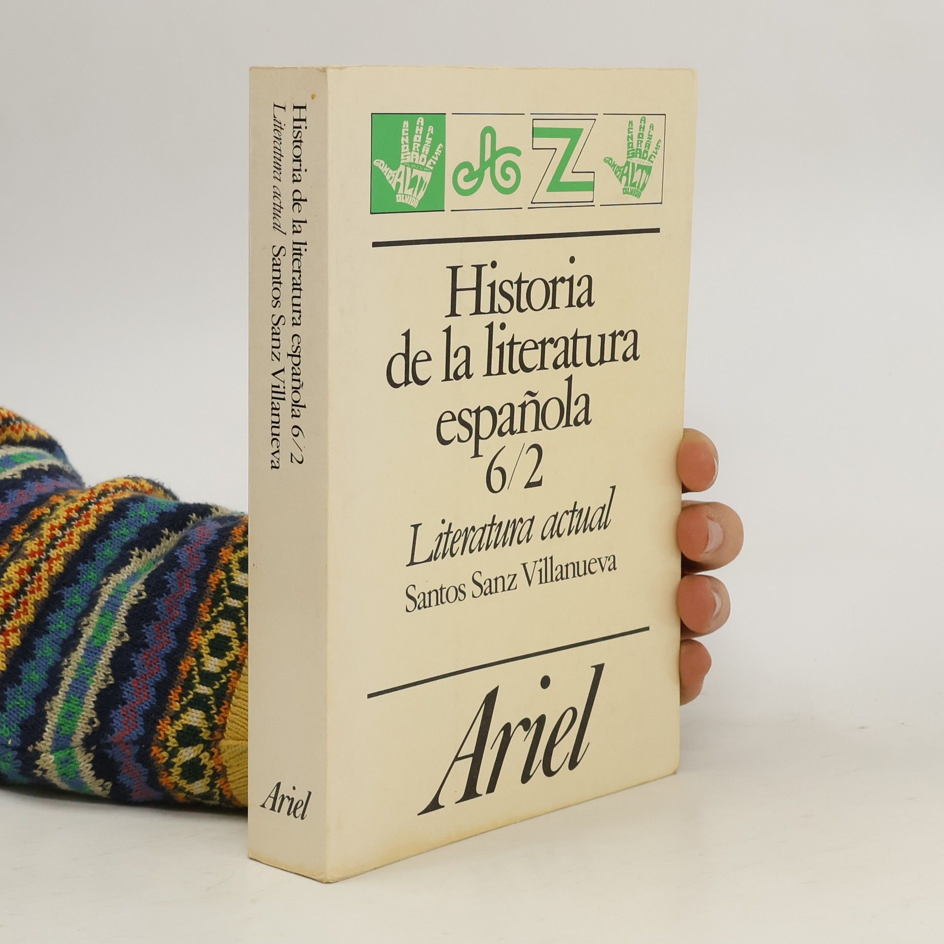 Santos Sanz Villanueve Historia de la literatura Española 6/2. Literatura actual