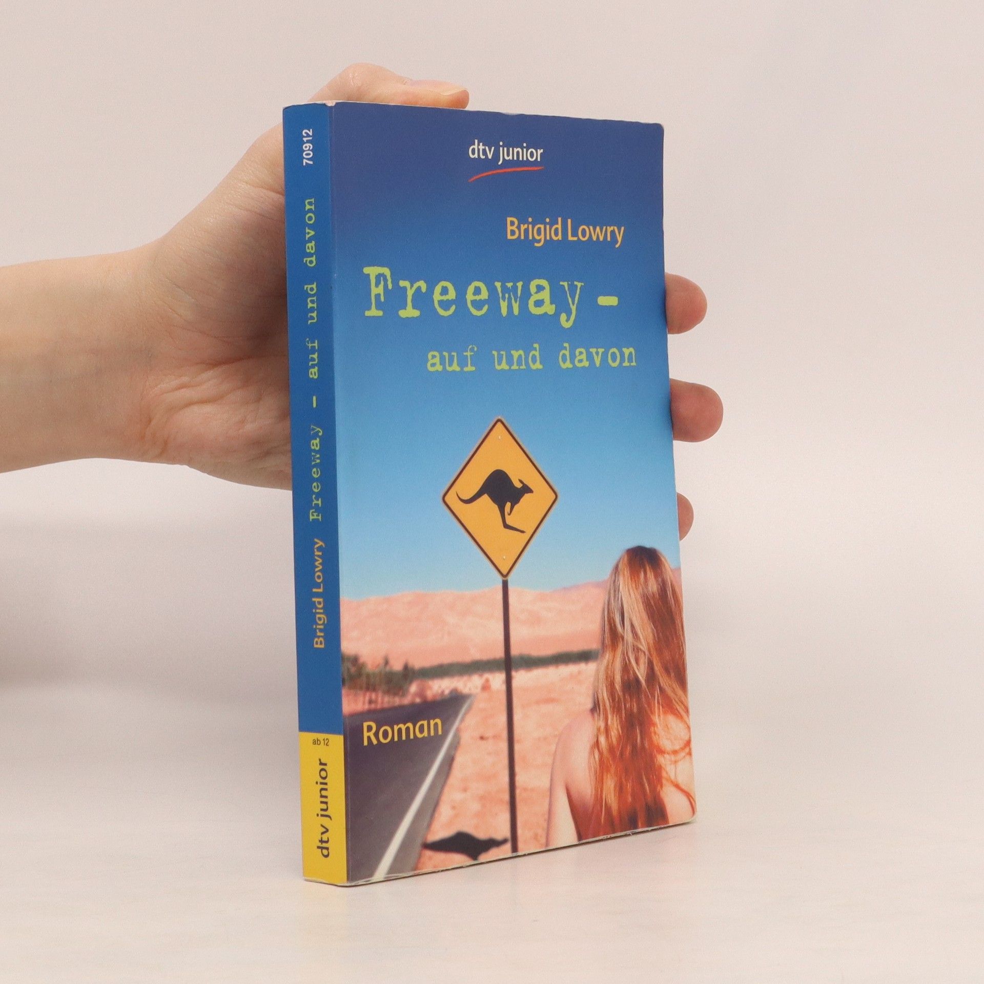 Brigid Lowry Freeway - auf und davon