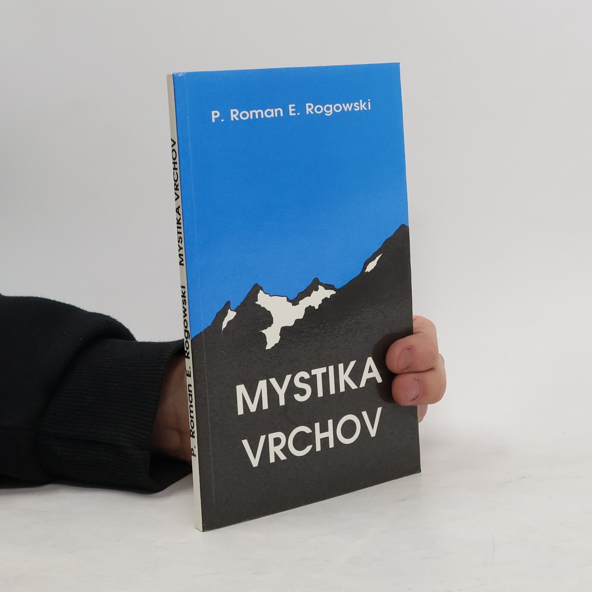 Roman E. Rogowski Mystika vrchov
