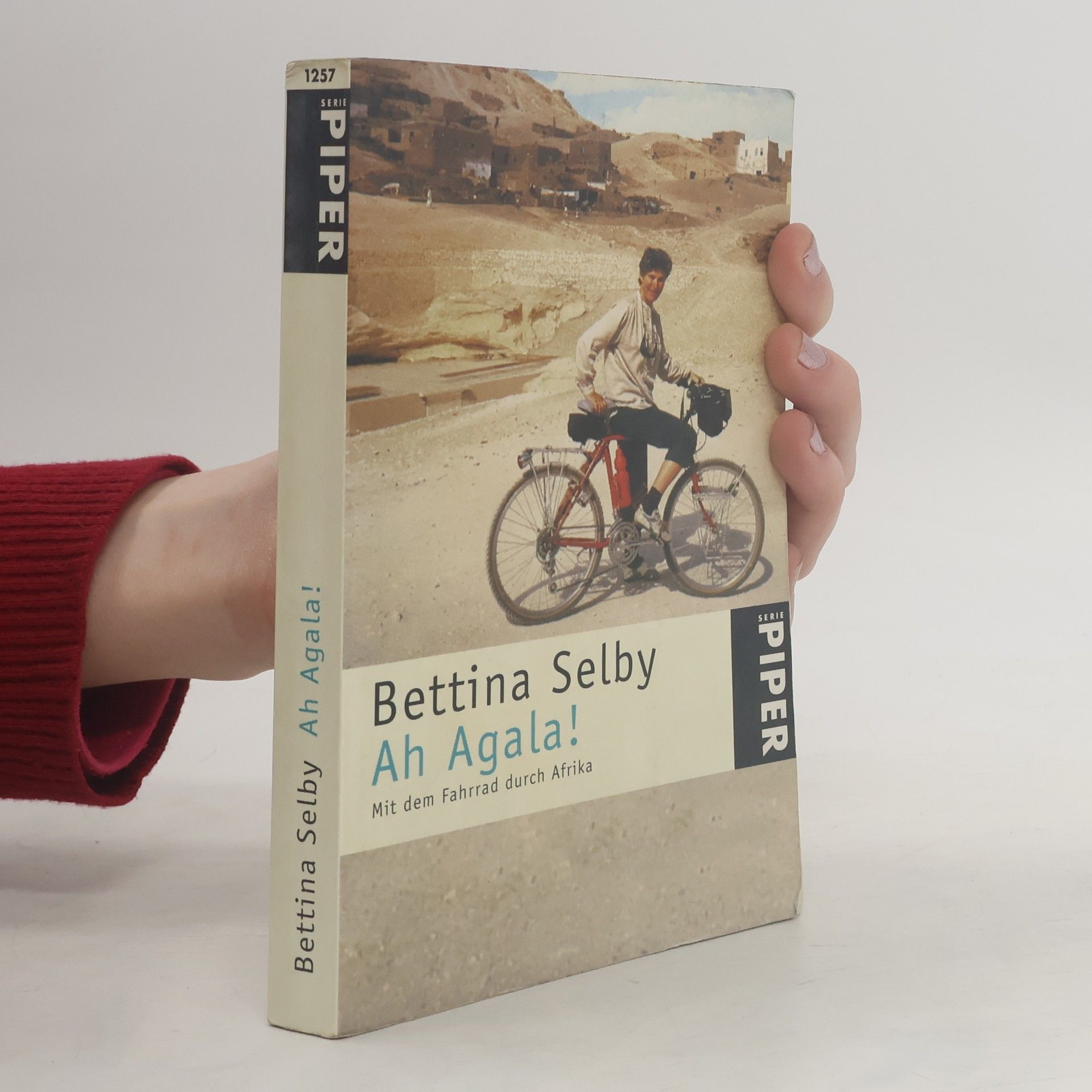 Bettina Selby Ah, Agala!. Mit dem Fahrrad durch Afrika