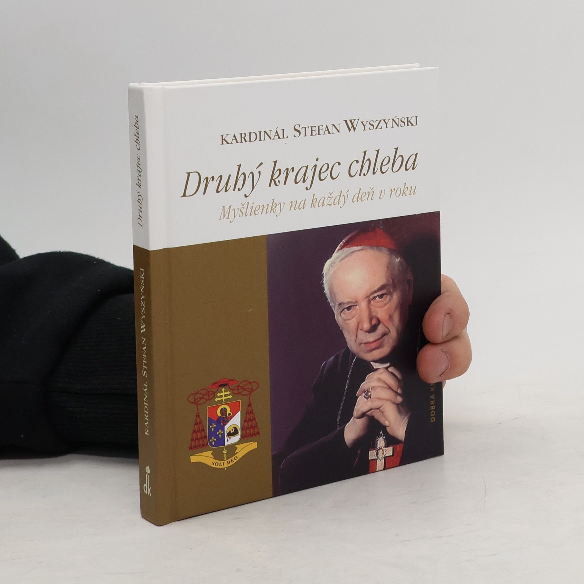 Kardinál Stefan Wyazynski Druhý krajec chleba. Myšlienky na každý deň v roku