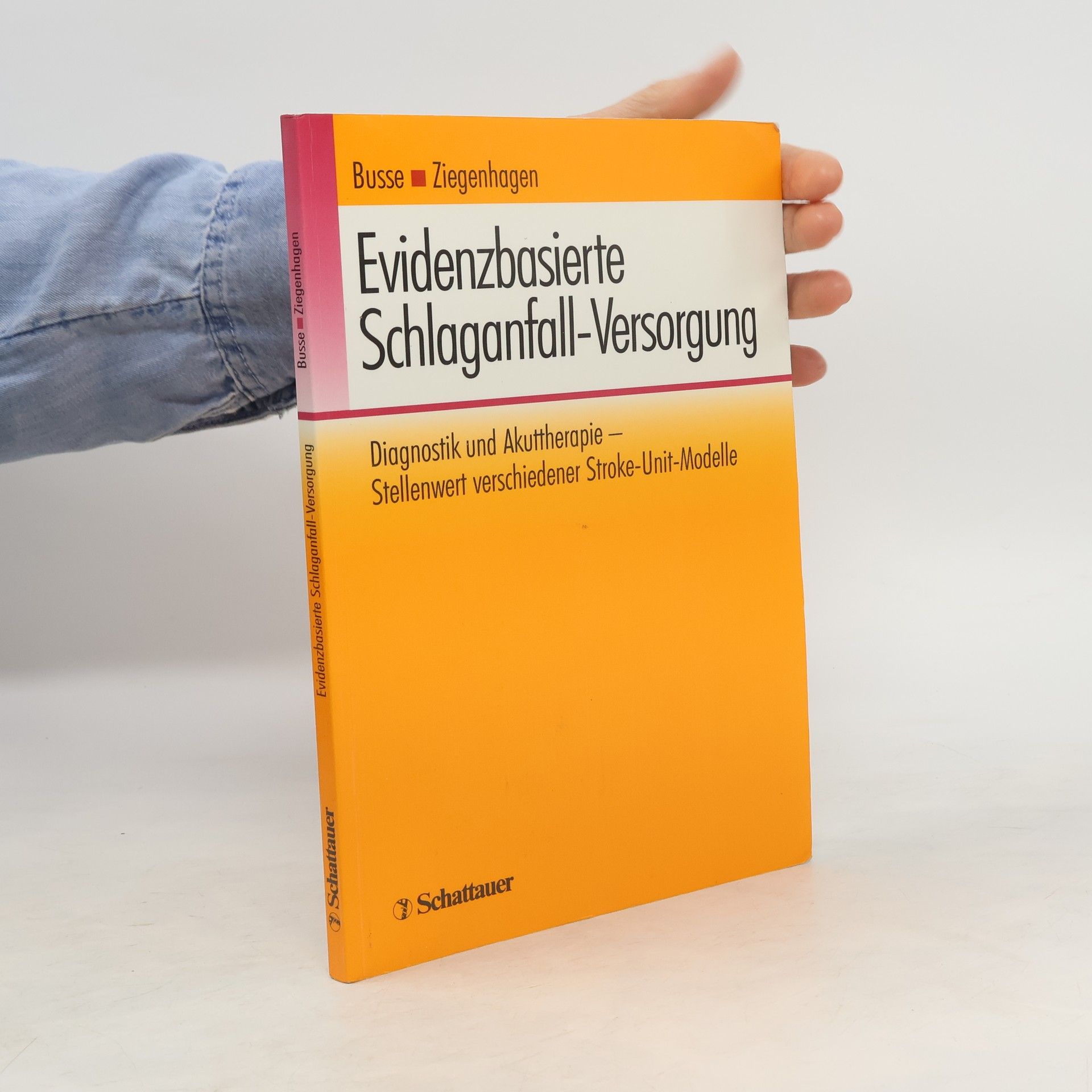 Otto Busse Evidenzbasierte Schlaganfall-Versorgung