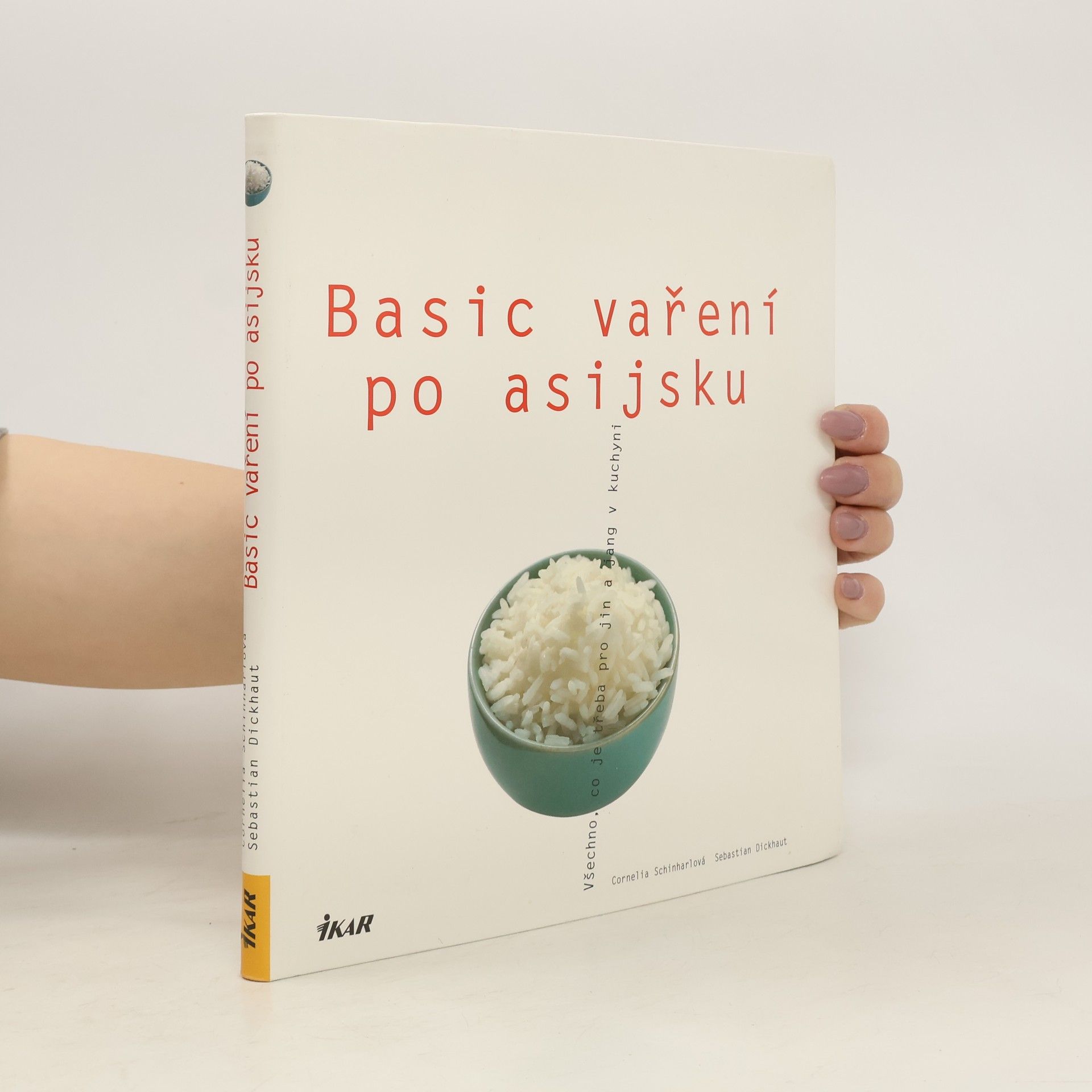 Cornelia Schinharl Basic vaření po asijsku