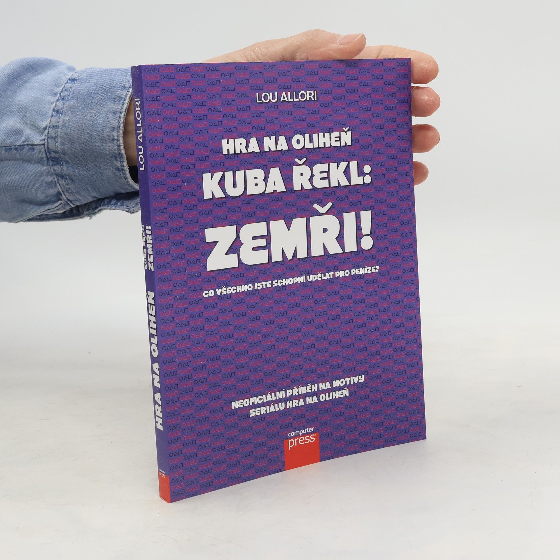Lou Allori Hra na oliheň. Kuba řekl: Zemři!
