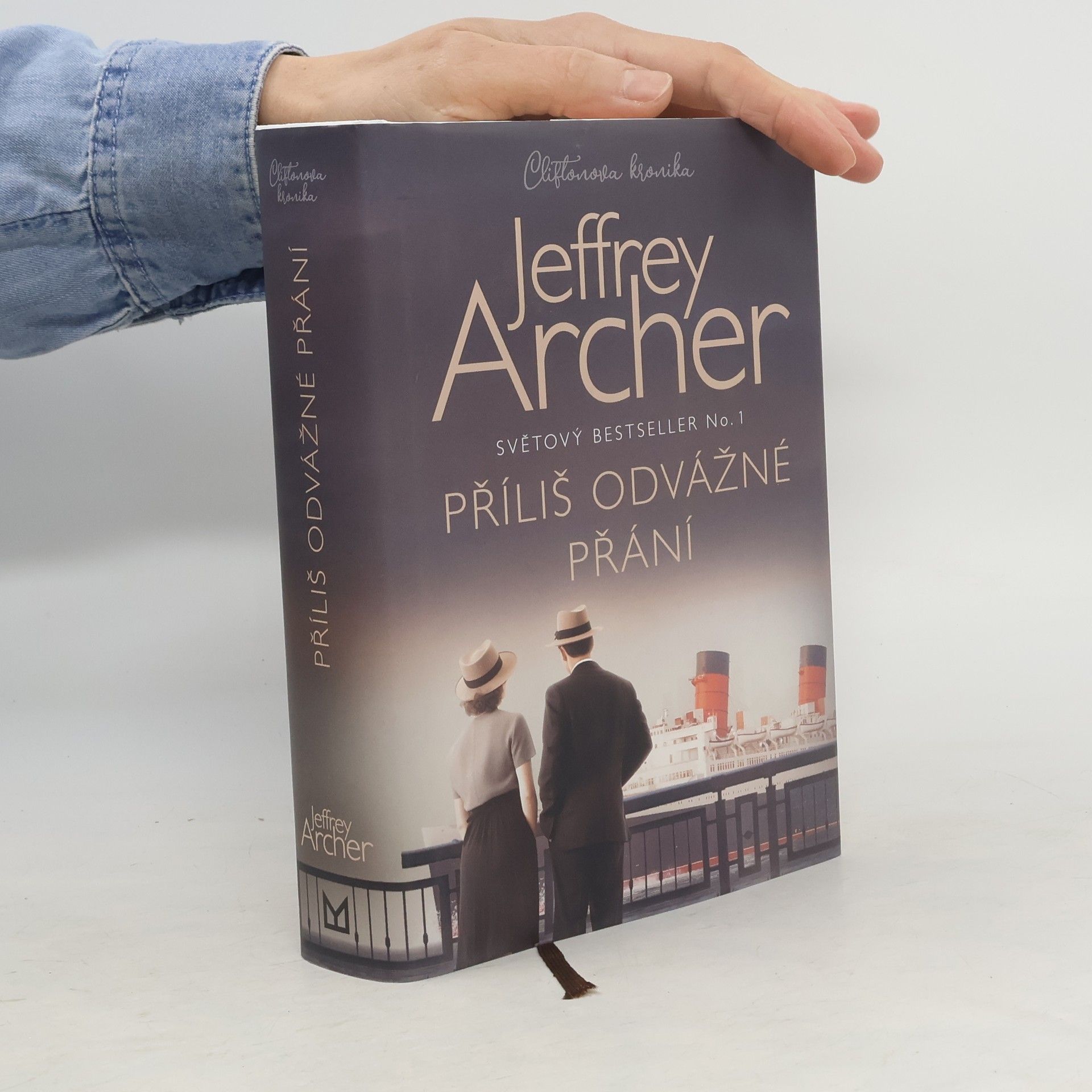 Jeffrey Archer Příliš odvážné přání