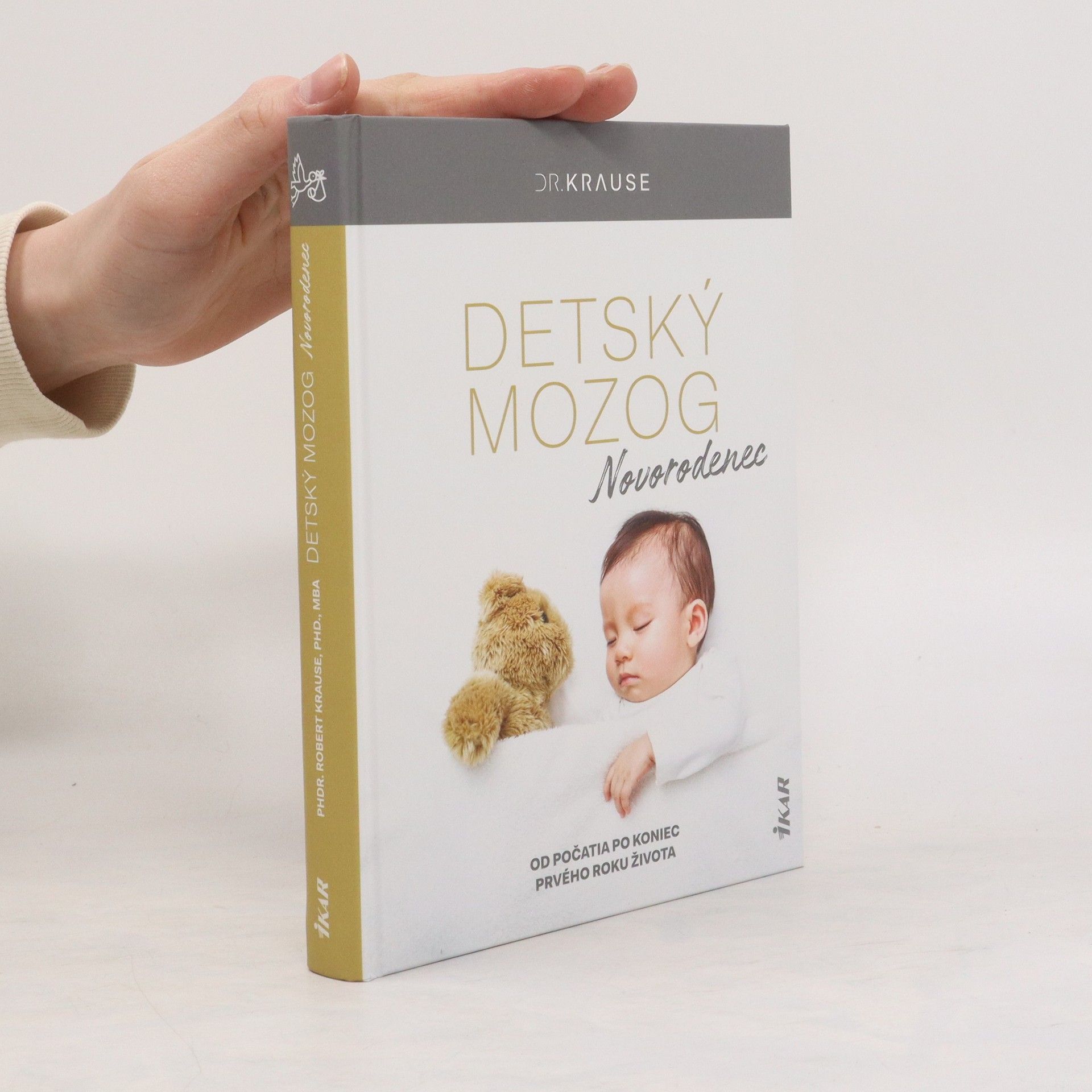 Robert Krause Detský mozog: Novorodenec