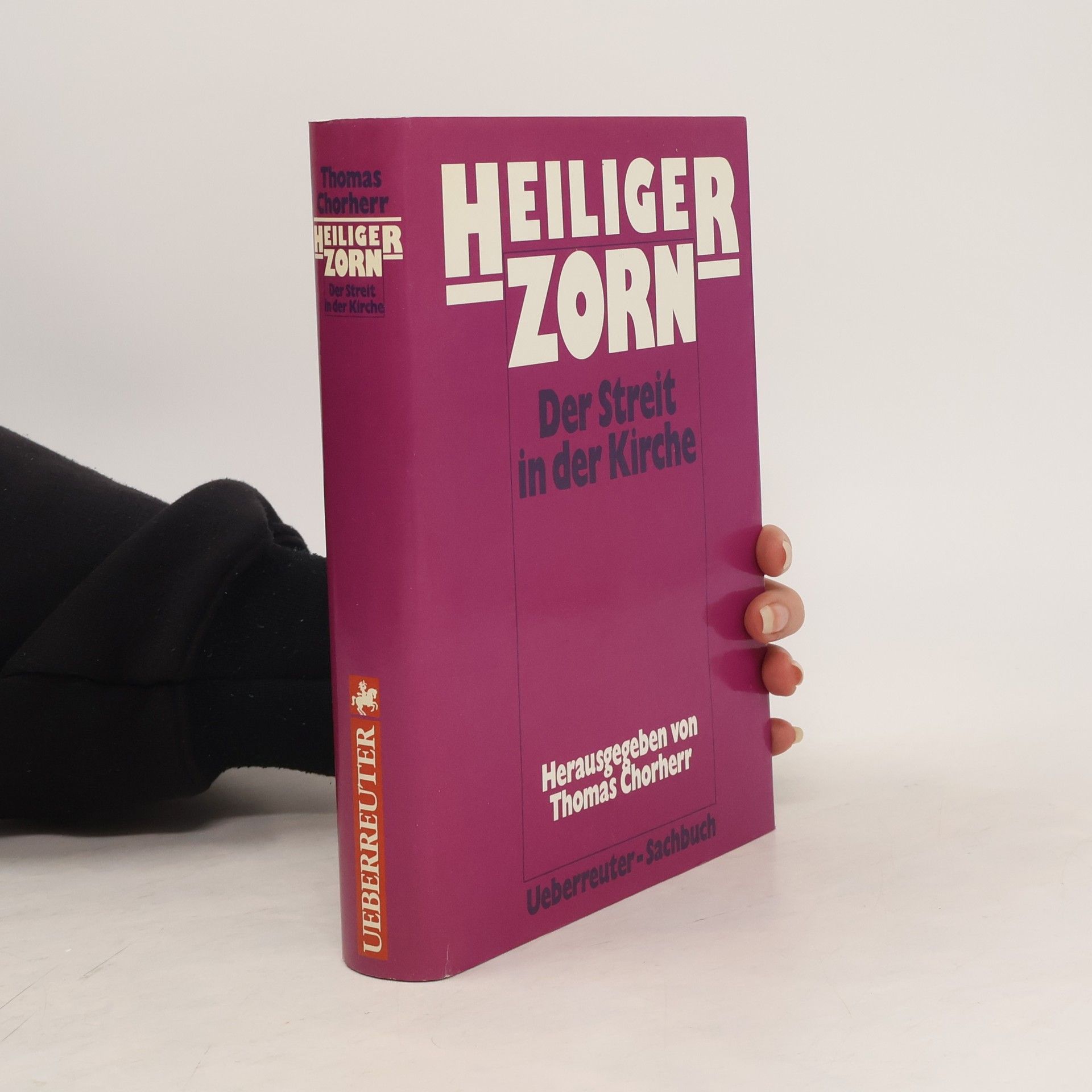 Thomas Chorherr Heiliger Zorn