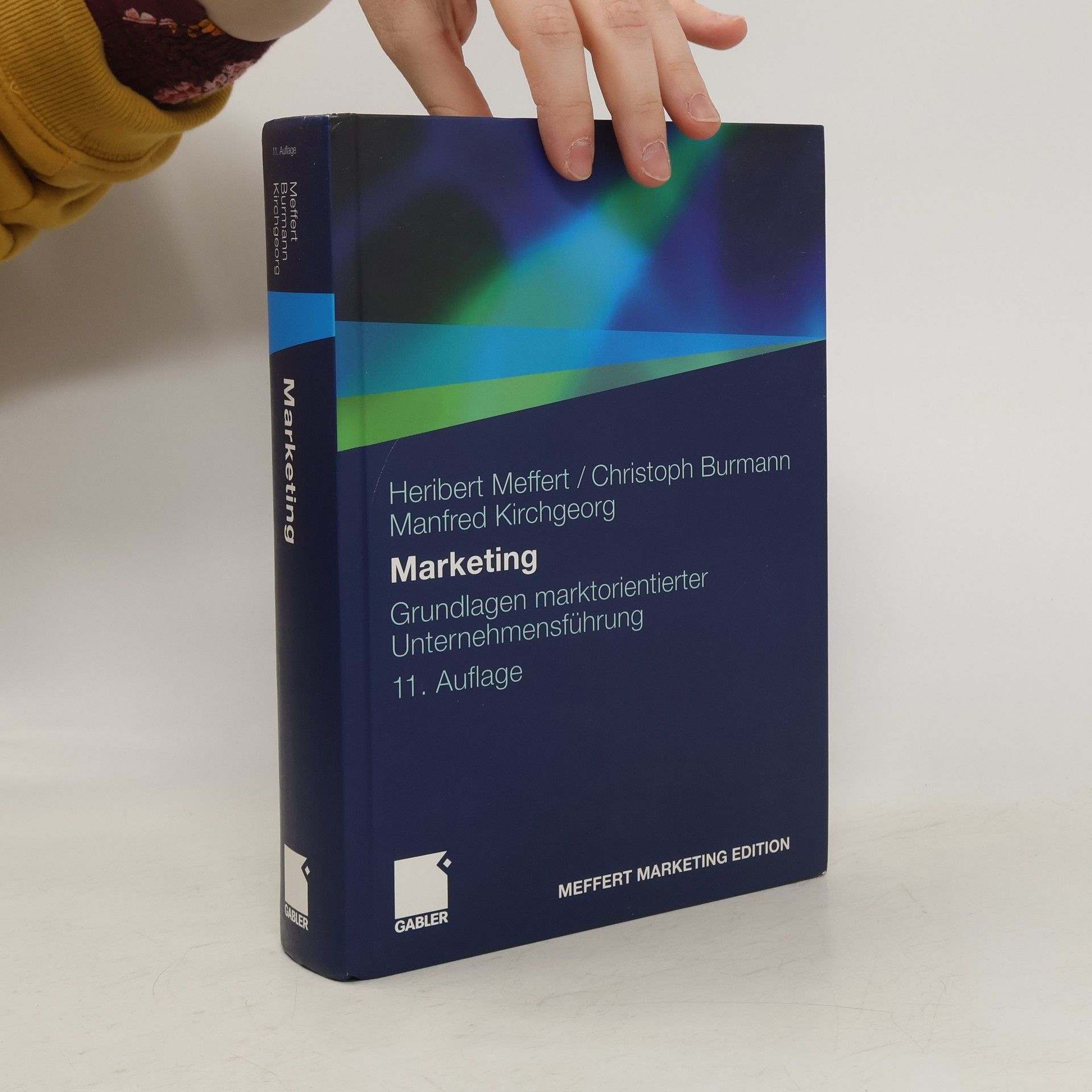Heribert Meffert Marketing - Grundlagen marktorientierter Unternehmensführung