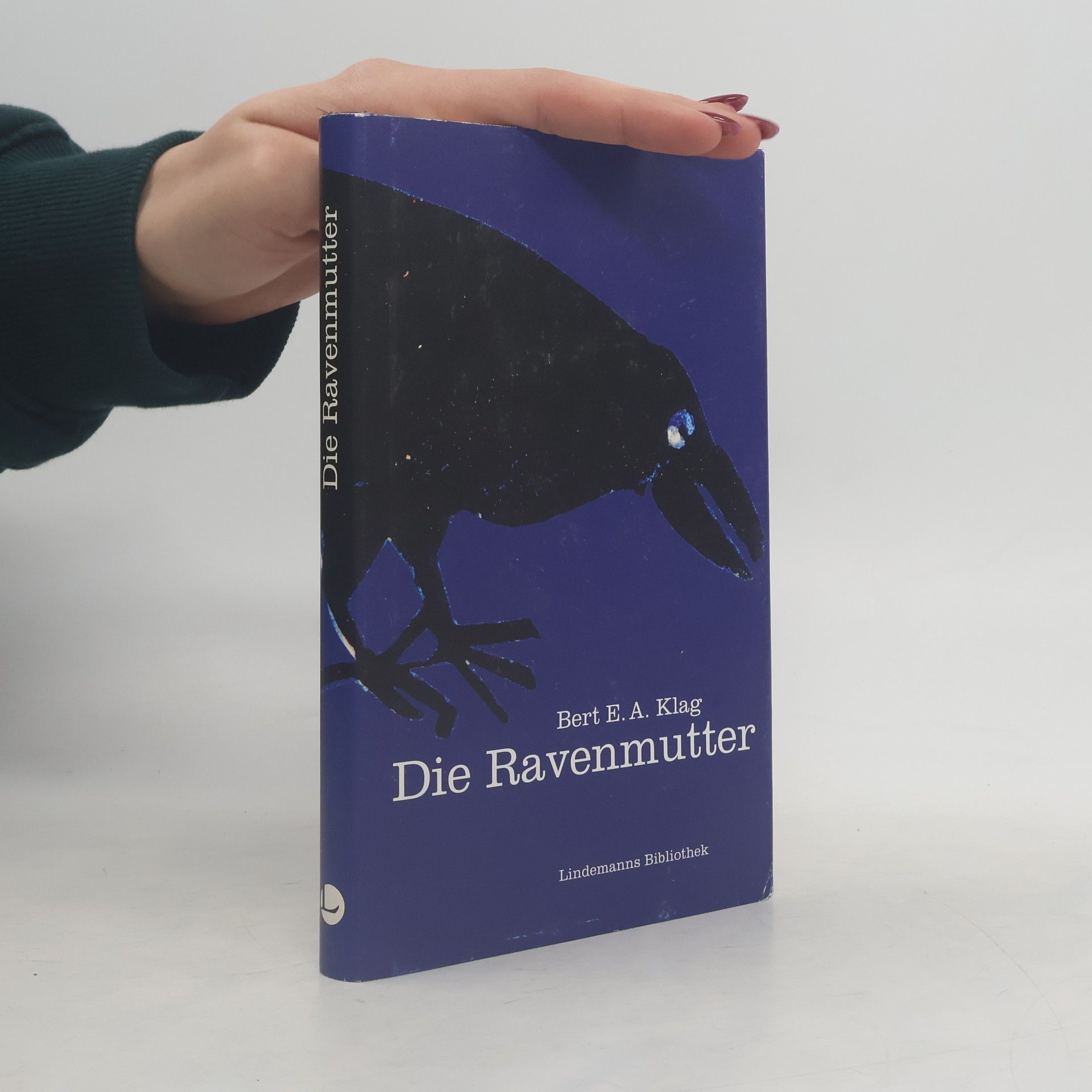 Bert E. A. Klag Die Ravenmutter