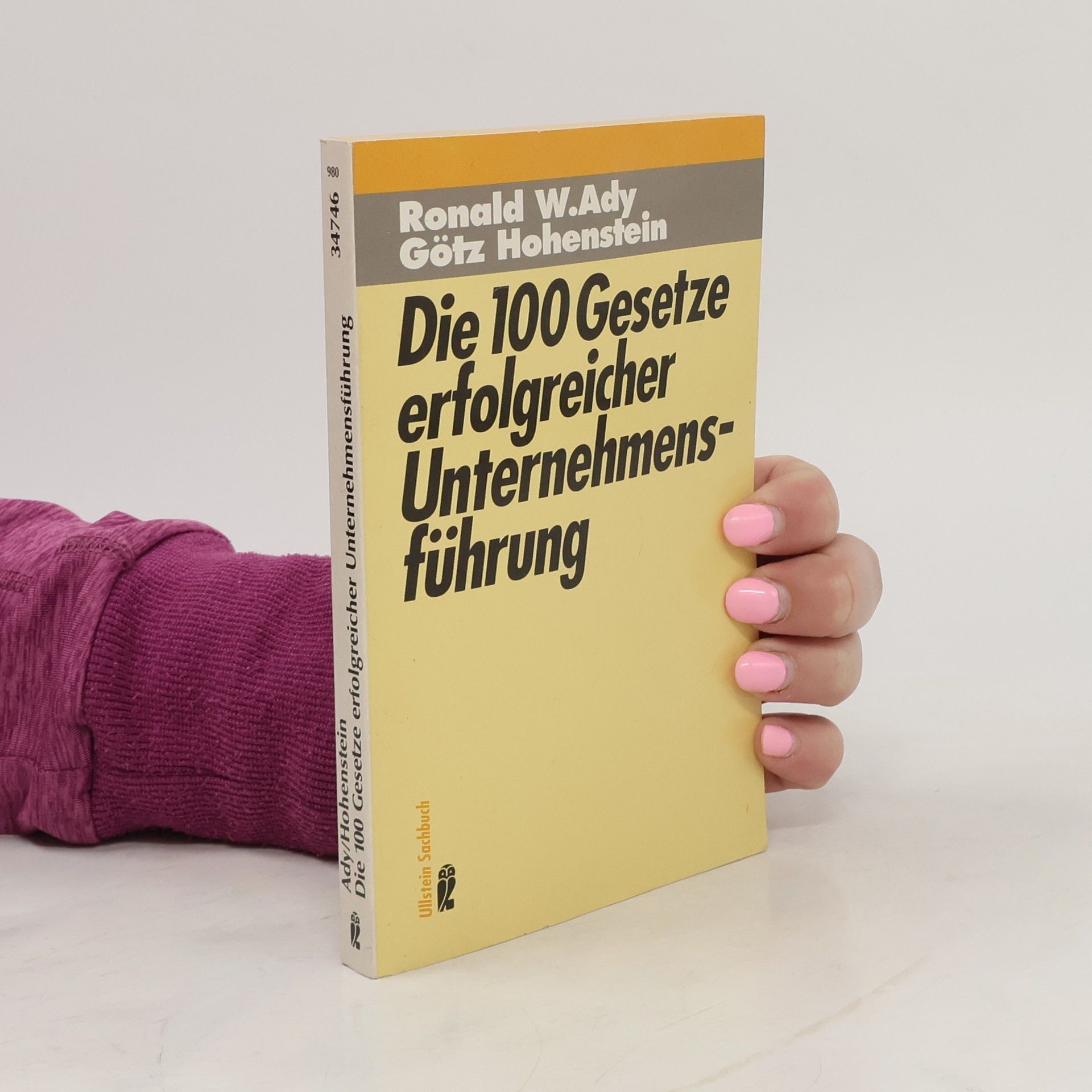 Ronald W. Ady Die 100 Gesetze erfolgreicher Unternehmensführung