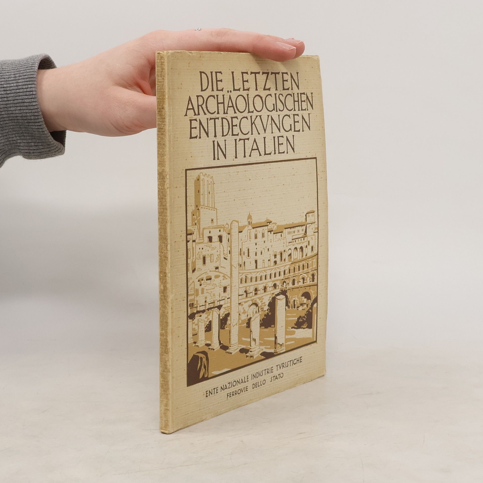kolektiv Die letzten archäologischen Entdeckvngen in Italien