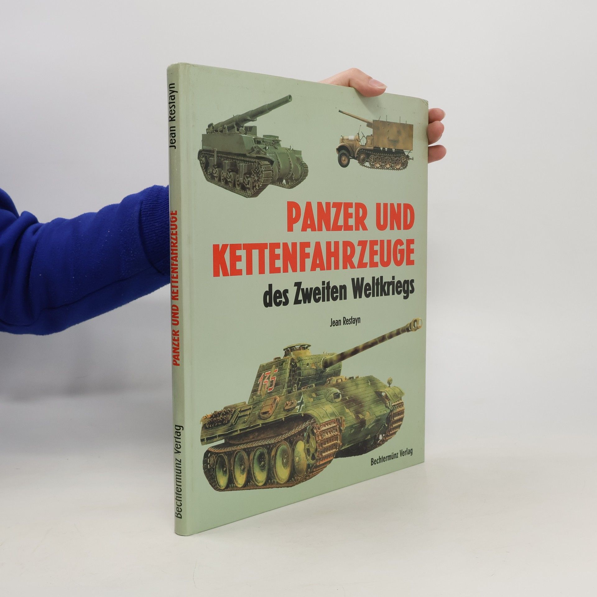 Jean Restayn Panzer- und Kettenfahrzeuge des zweiten Weltkriegs