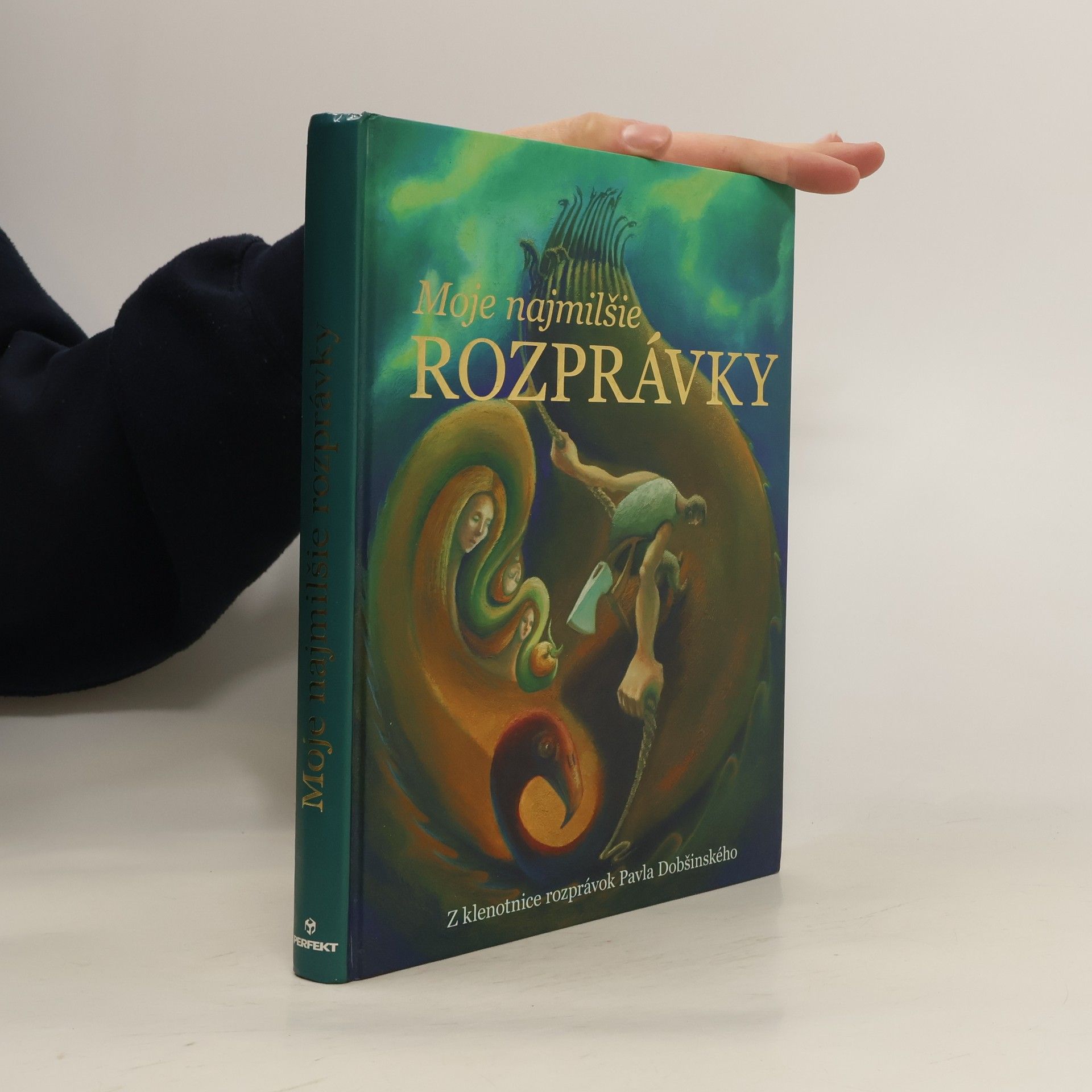 Pavol Dobšinský Moje najmilšie rozprávky