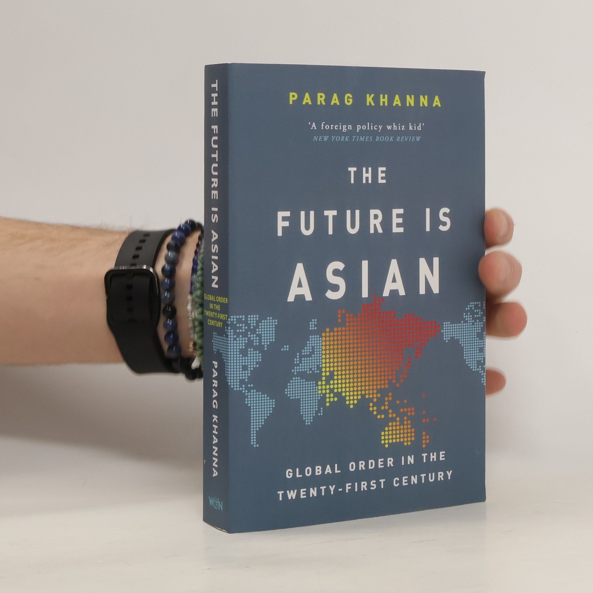Parag Khanna The Future Is Asian