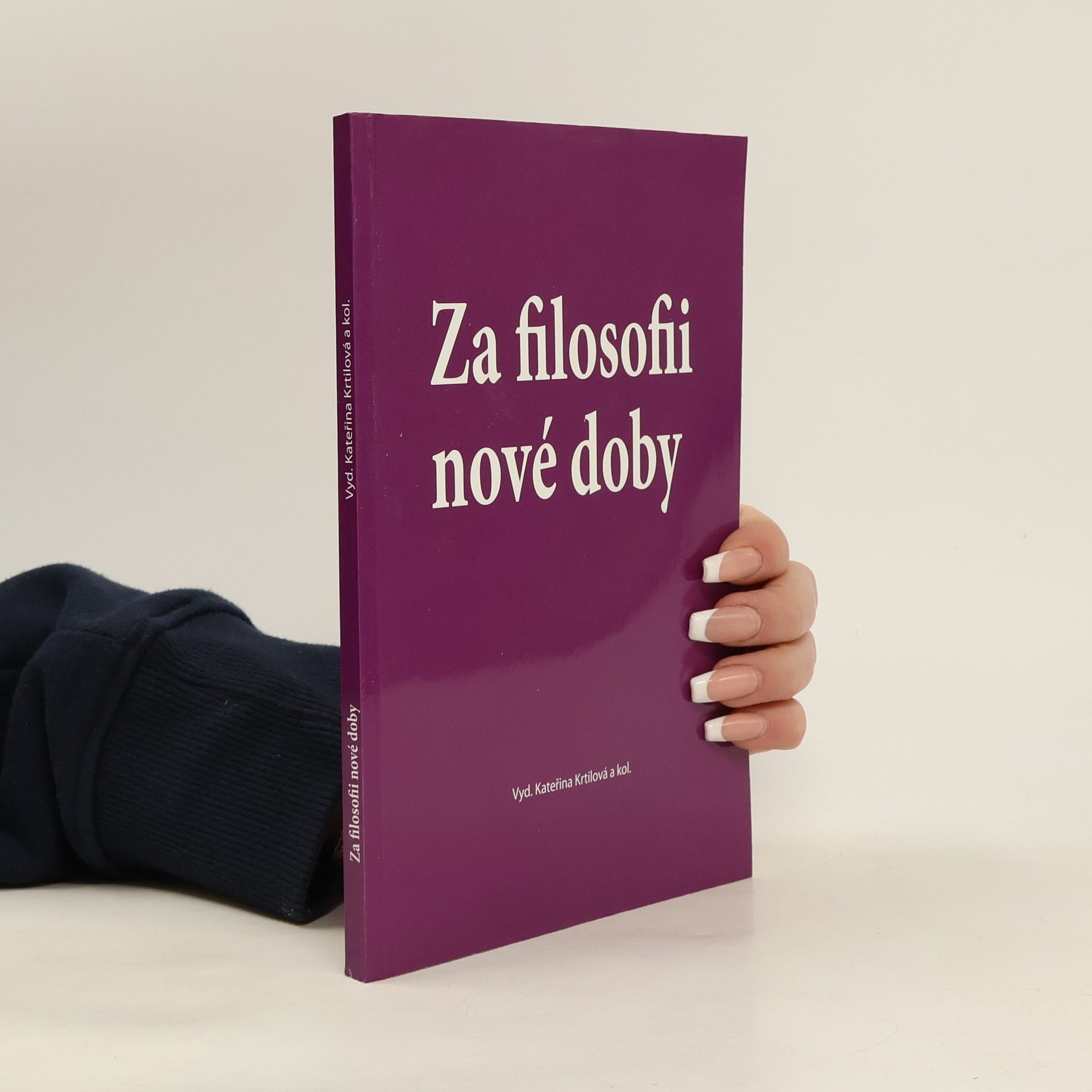 Kateřina Krtilová Za filosofii nové doby : příspěvky k filosofii médií