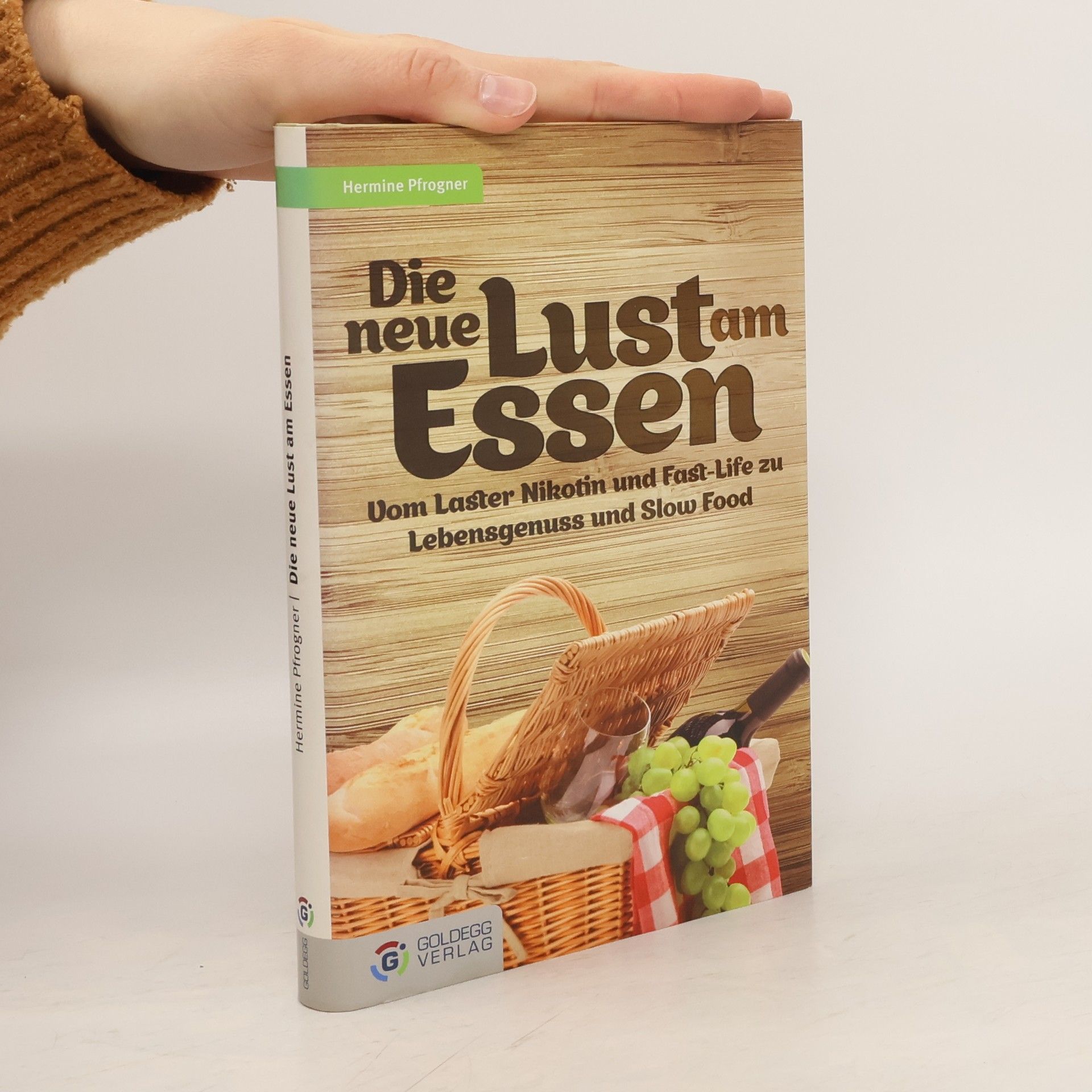 Hermine Pfrogner Die neue Lust am Essen
