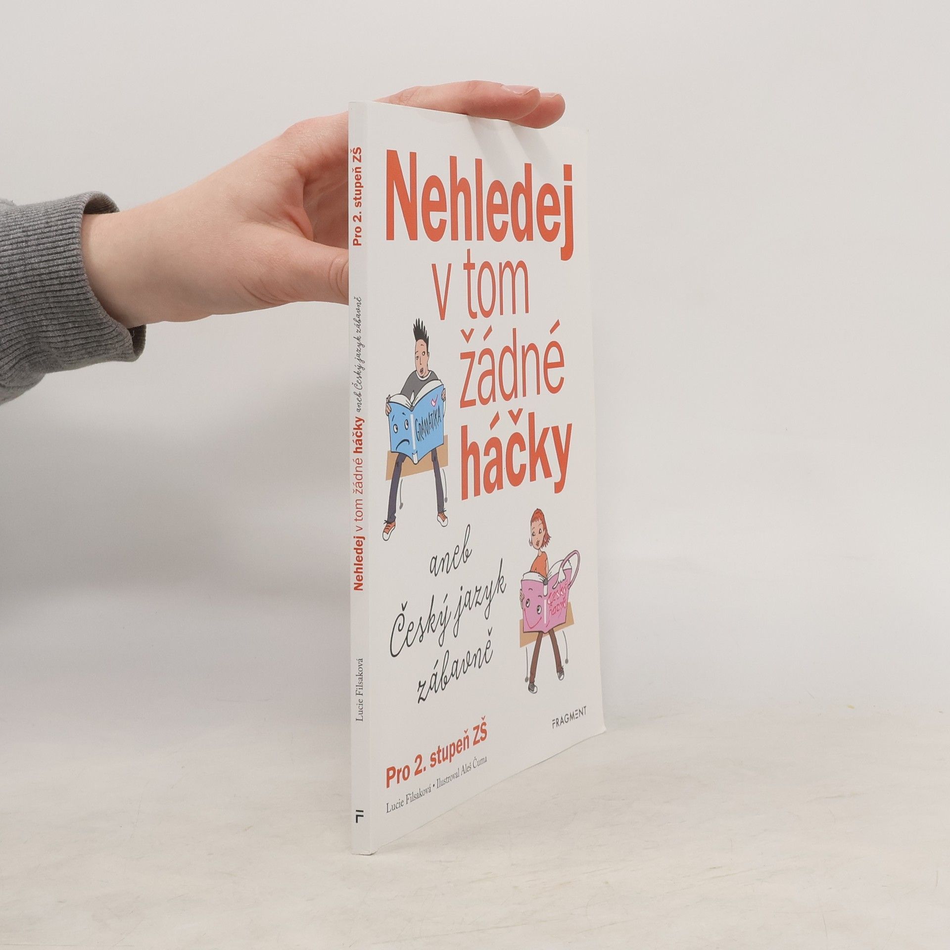 Aleš Čuma Nehledej v tom žádné háčky aneb Český jazyk zábavně