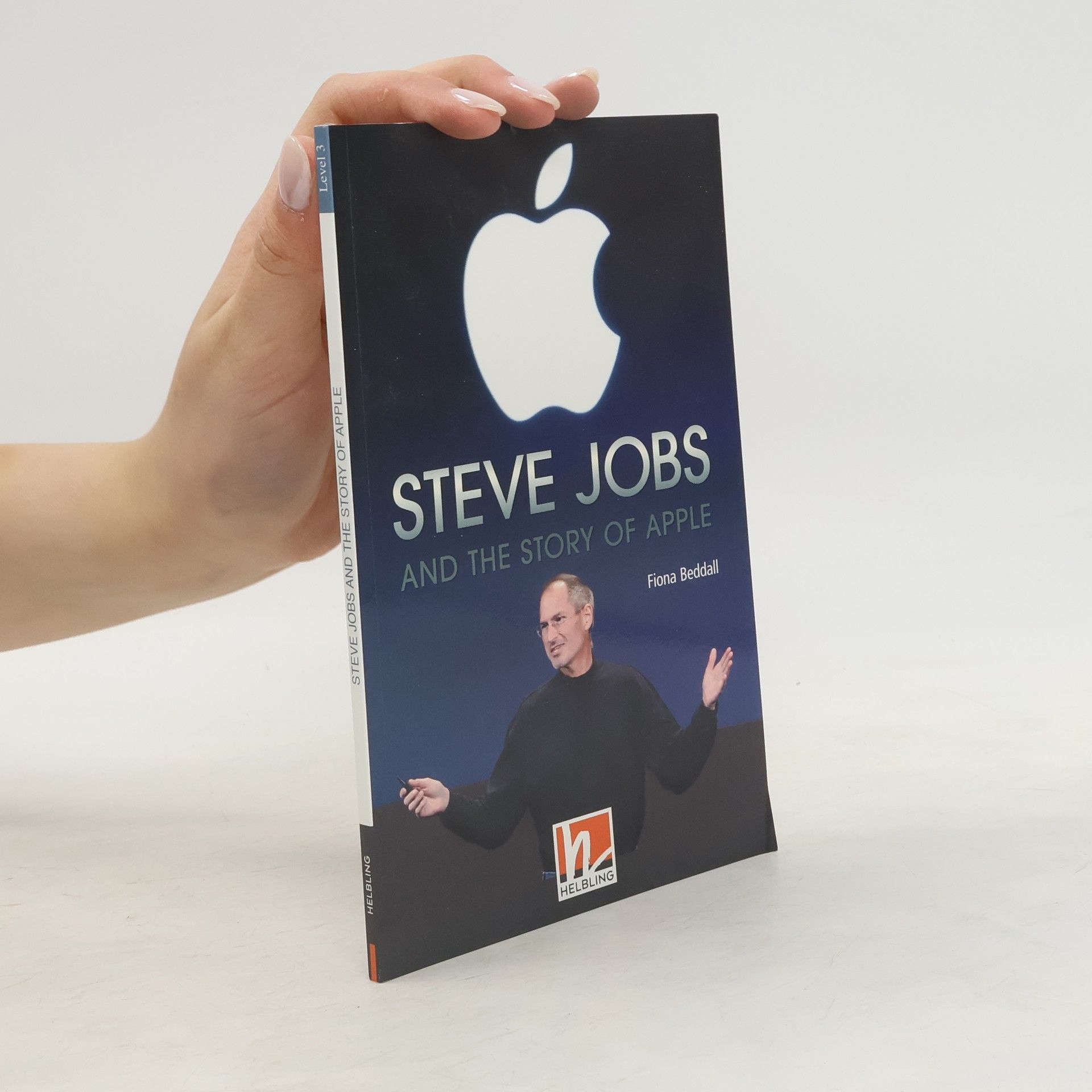 Fiona Beddall Steve Jobs and the Story of Apple, Class Set