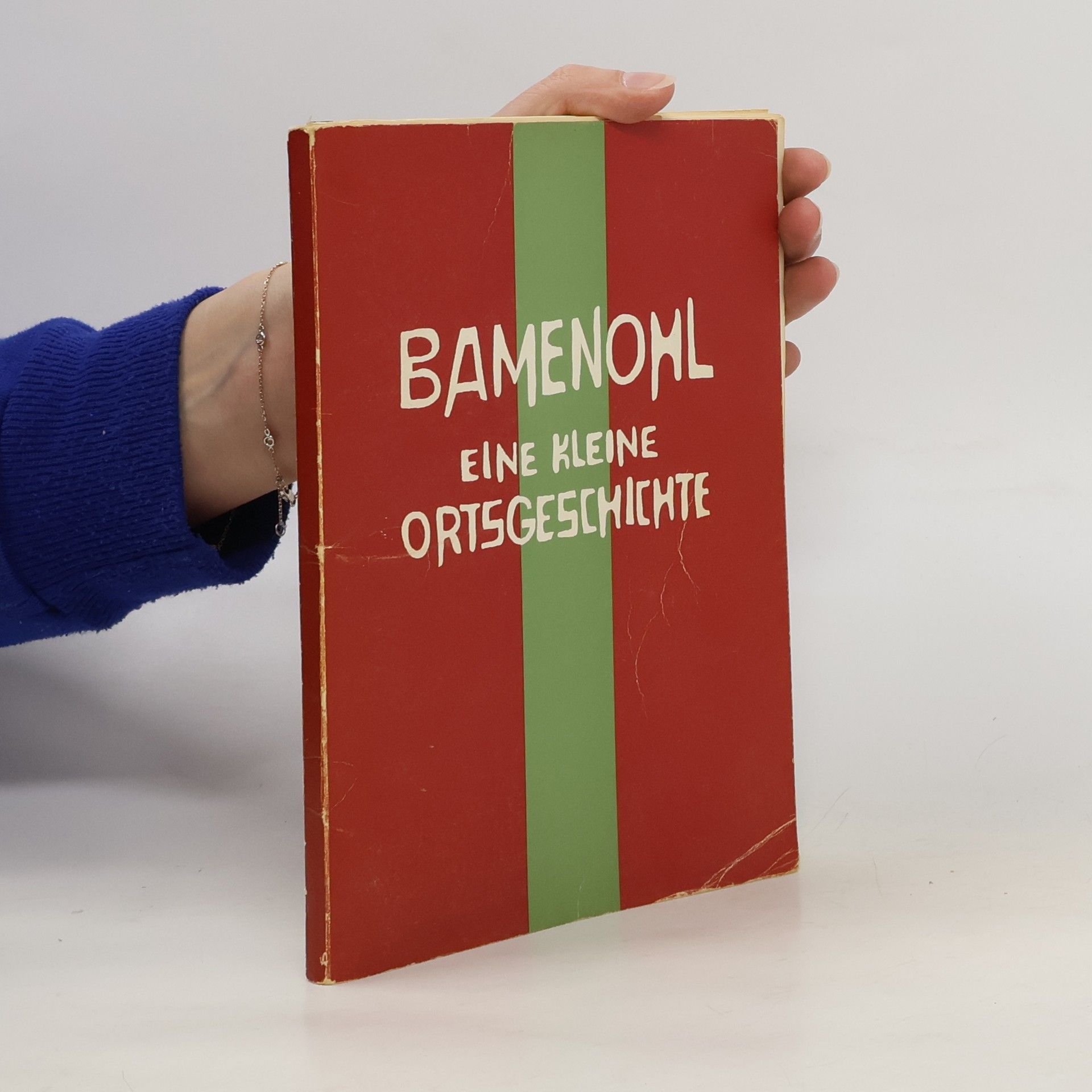 Autorenkollektiv Bamenohl. Eine kleine Ortsgeschichte