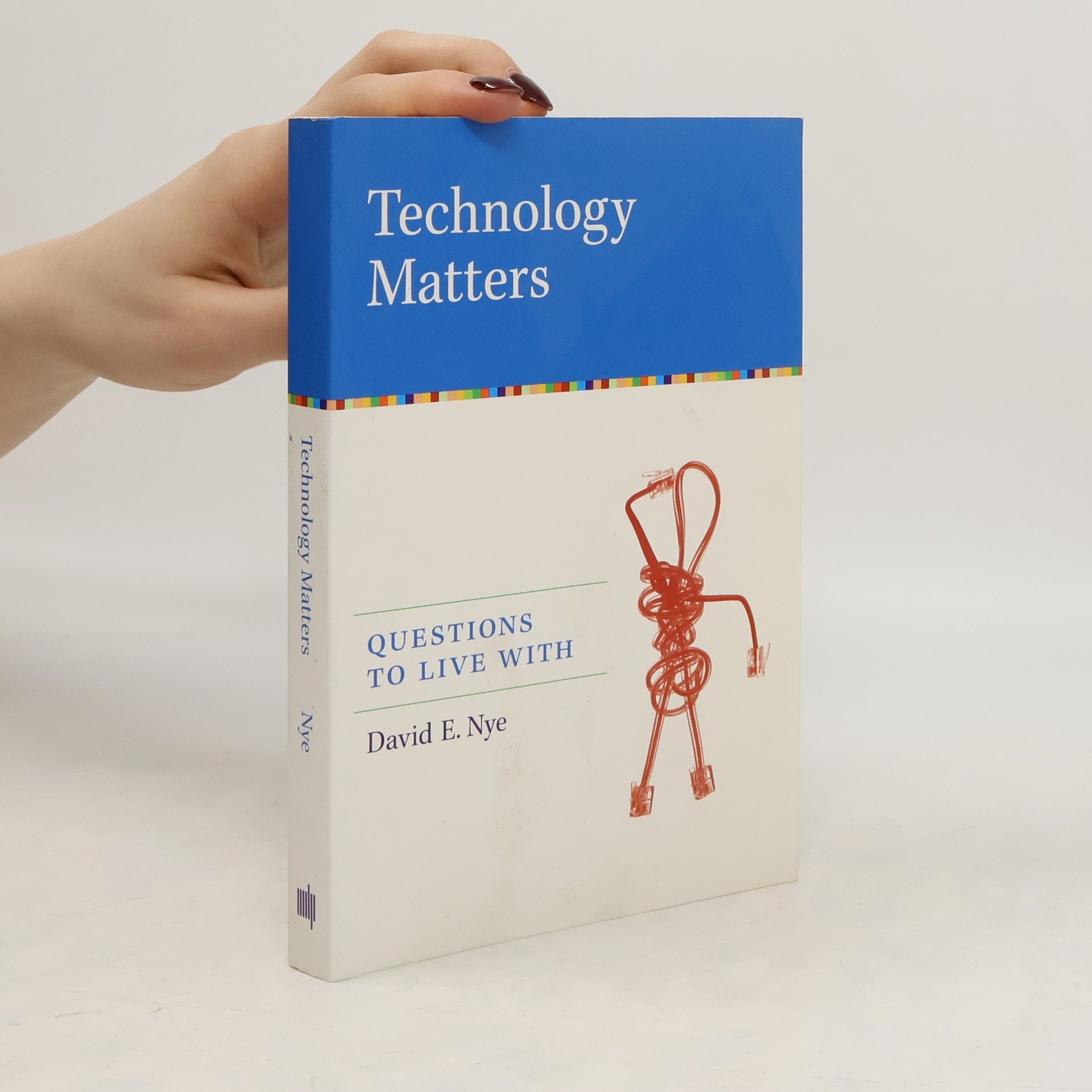 David E. Nye Technology Matters