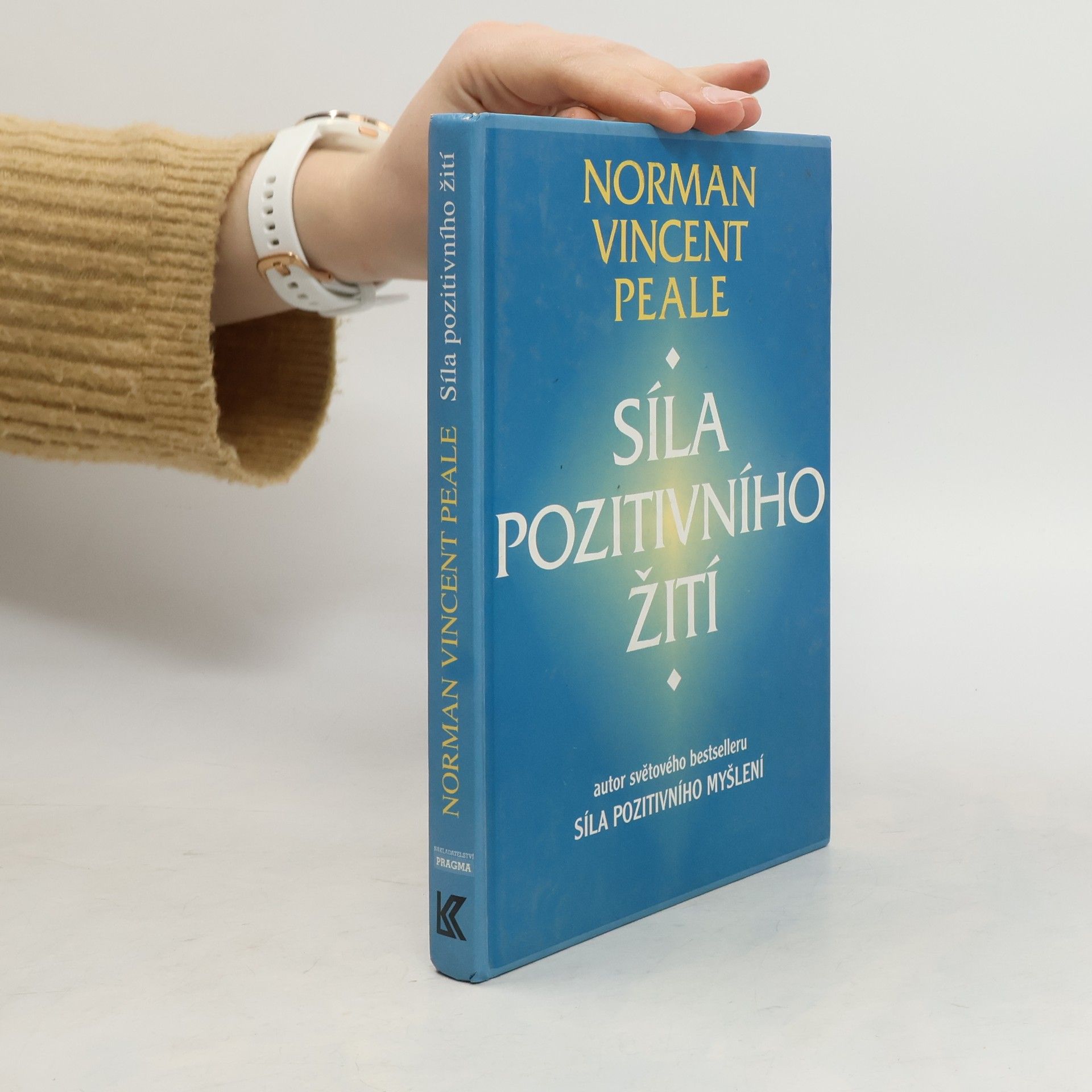 Norman Vincent Peale Síla pozitivního žití