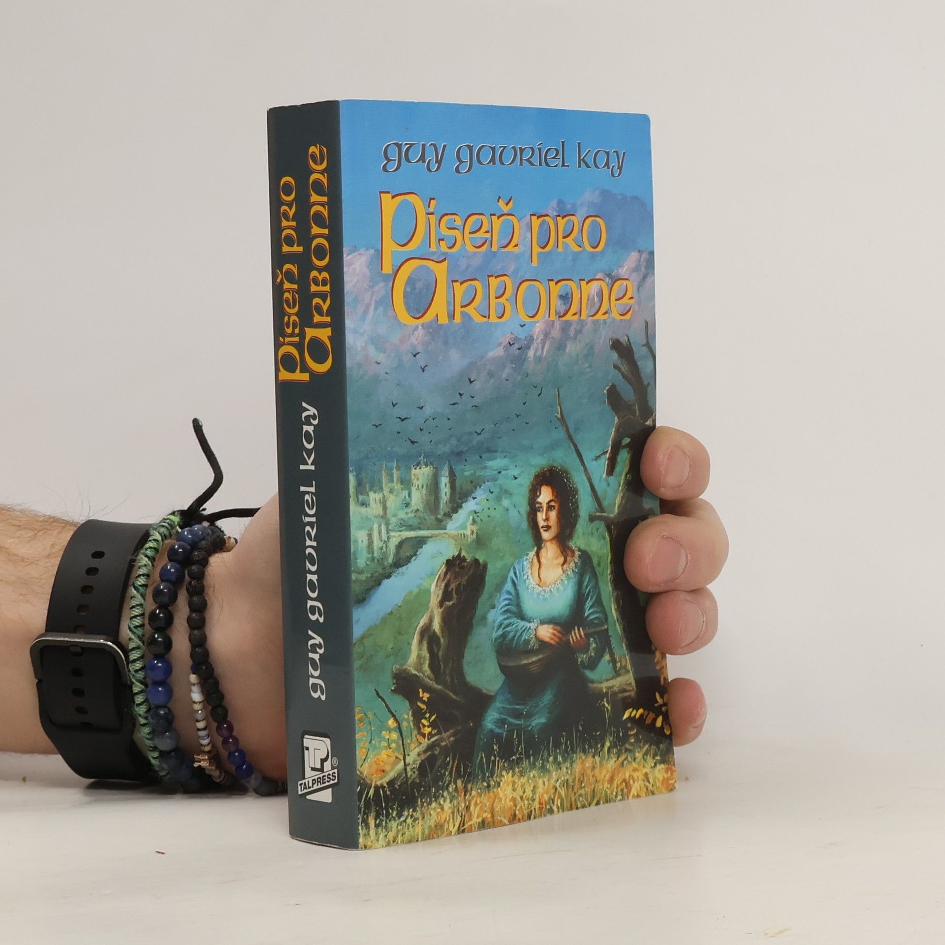 Guy Gavriel Kay Píseň pro Arbonne