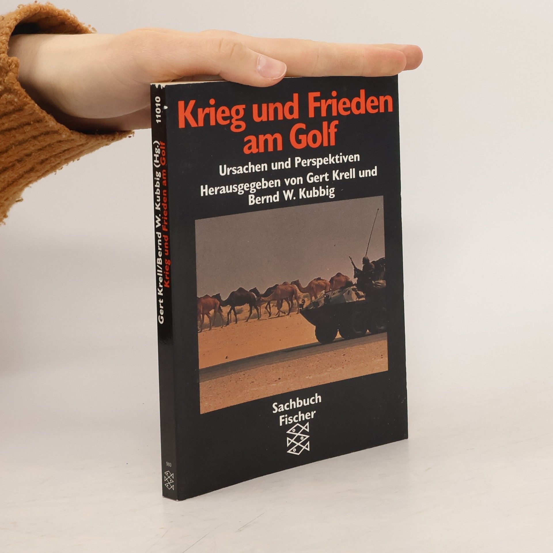 Gert Krell Krieg und Frieden am Golf. Ursachen und Perspektiven