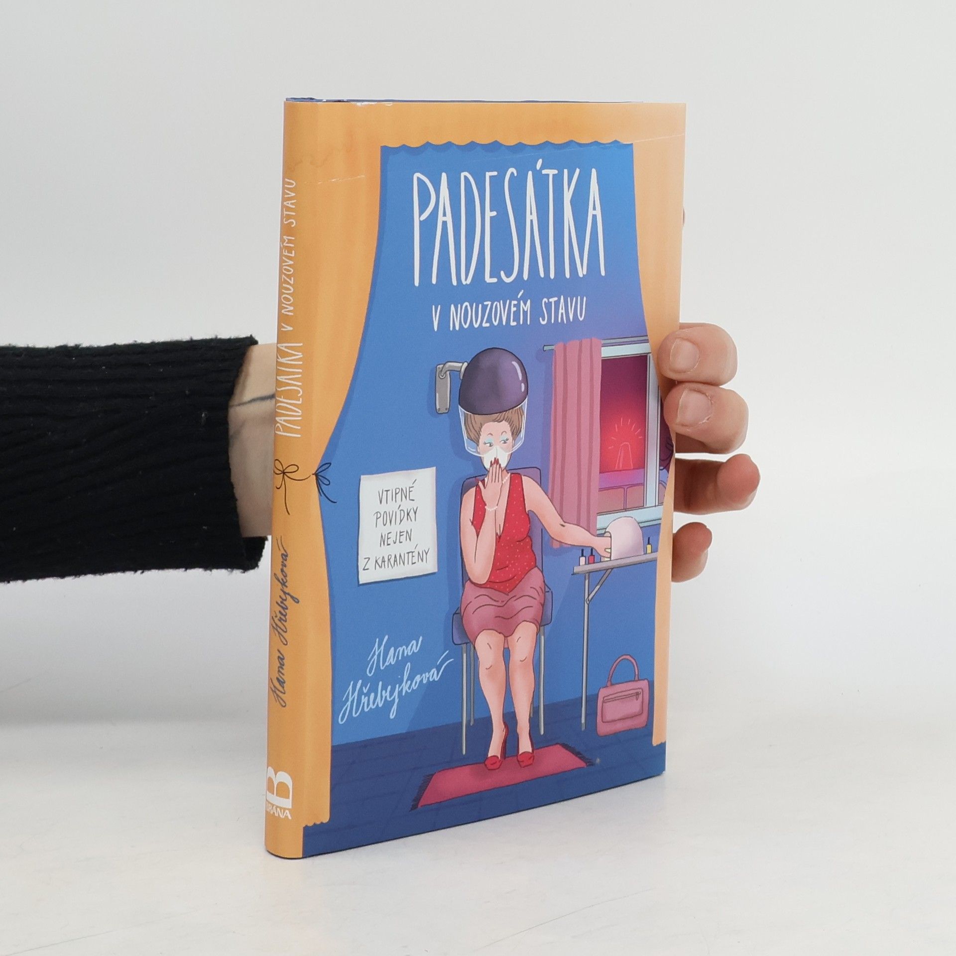 Hana Hřebejková Padesátka v nouzovém stavu