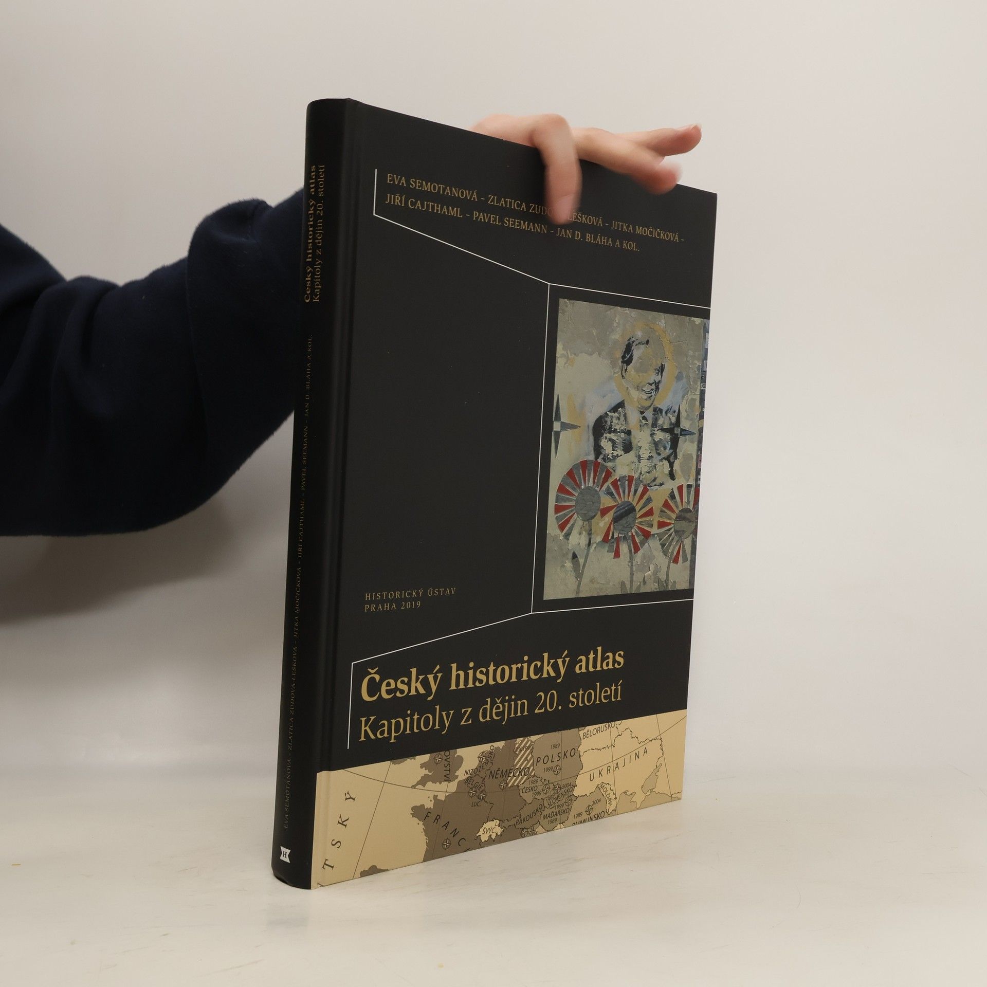 Eva Semotanová Český historický atlas : kapitoly z dějin 20. století