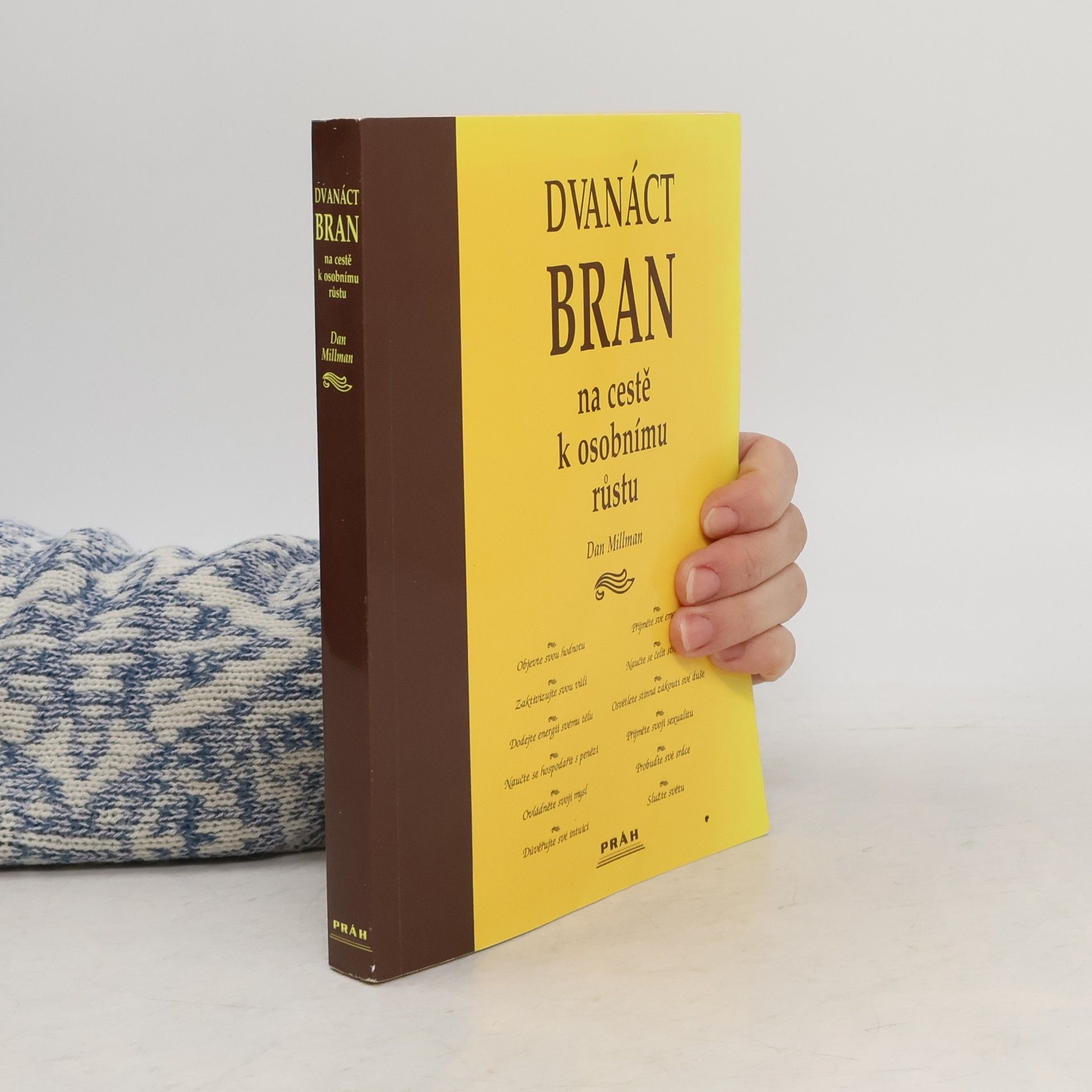 Dan Millman Dvanáct bran na cestě k osobnímu růstu