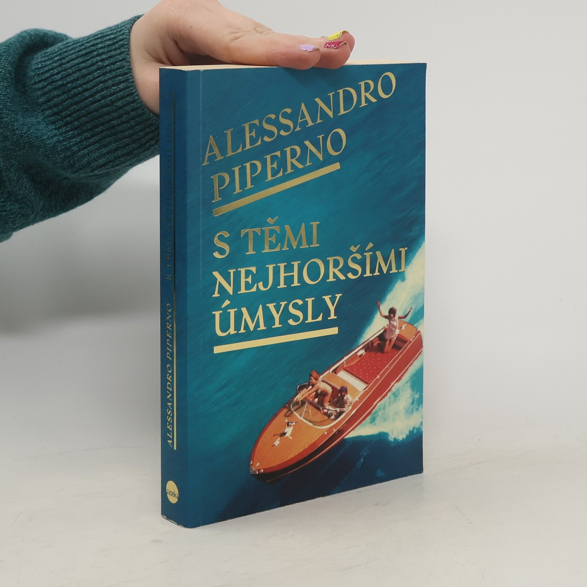 Alessandro Piperno S těmi nejhoršími úmysly