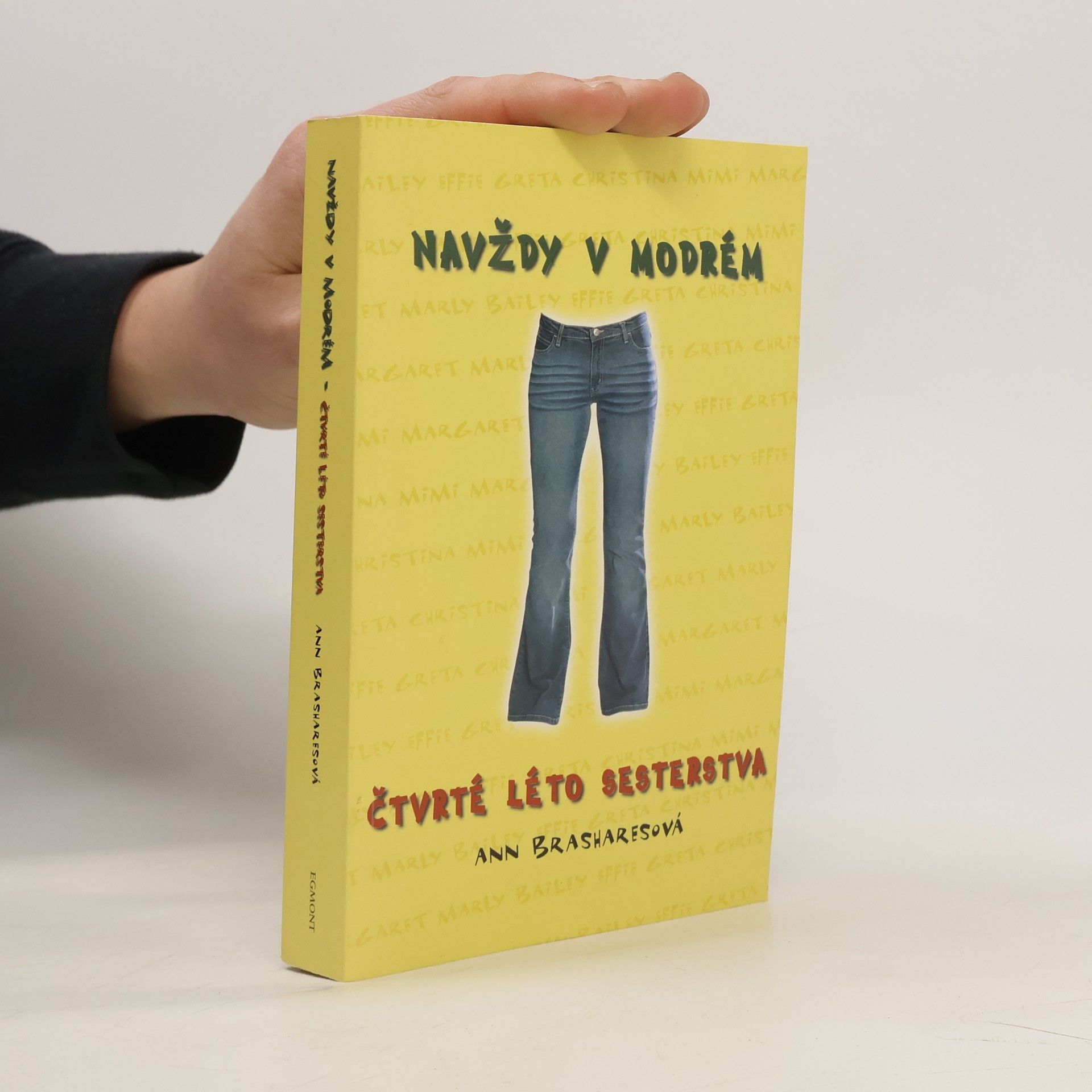 Anna Brashares Navždy v modrém. Čtvrté léto Sesterstva