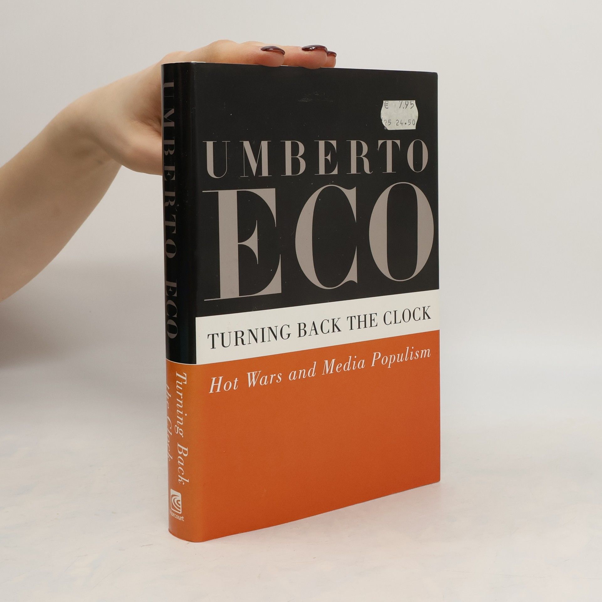 Umberto Eco Turning Back the Clock. Hot Wars and Media Populism