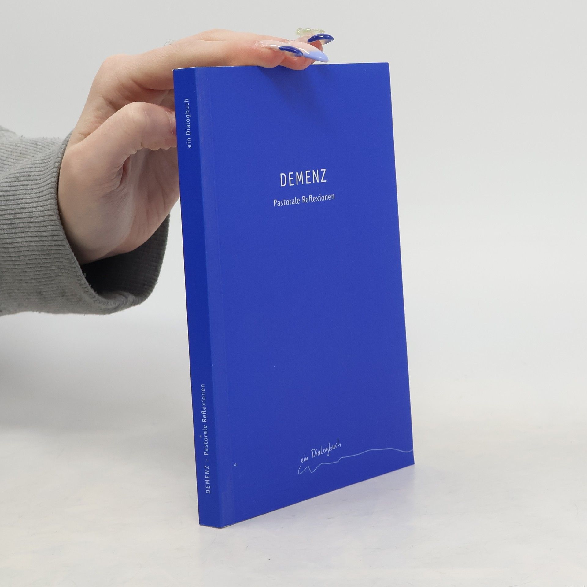 Autorenkollektiv Demenz. Pastorale Reflexionen