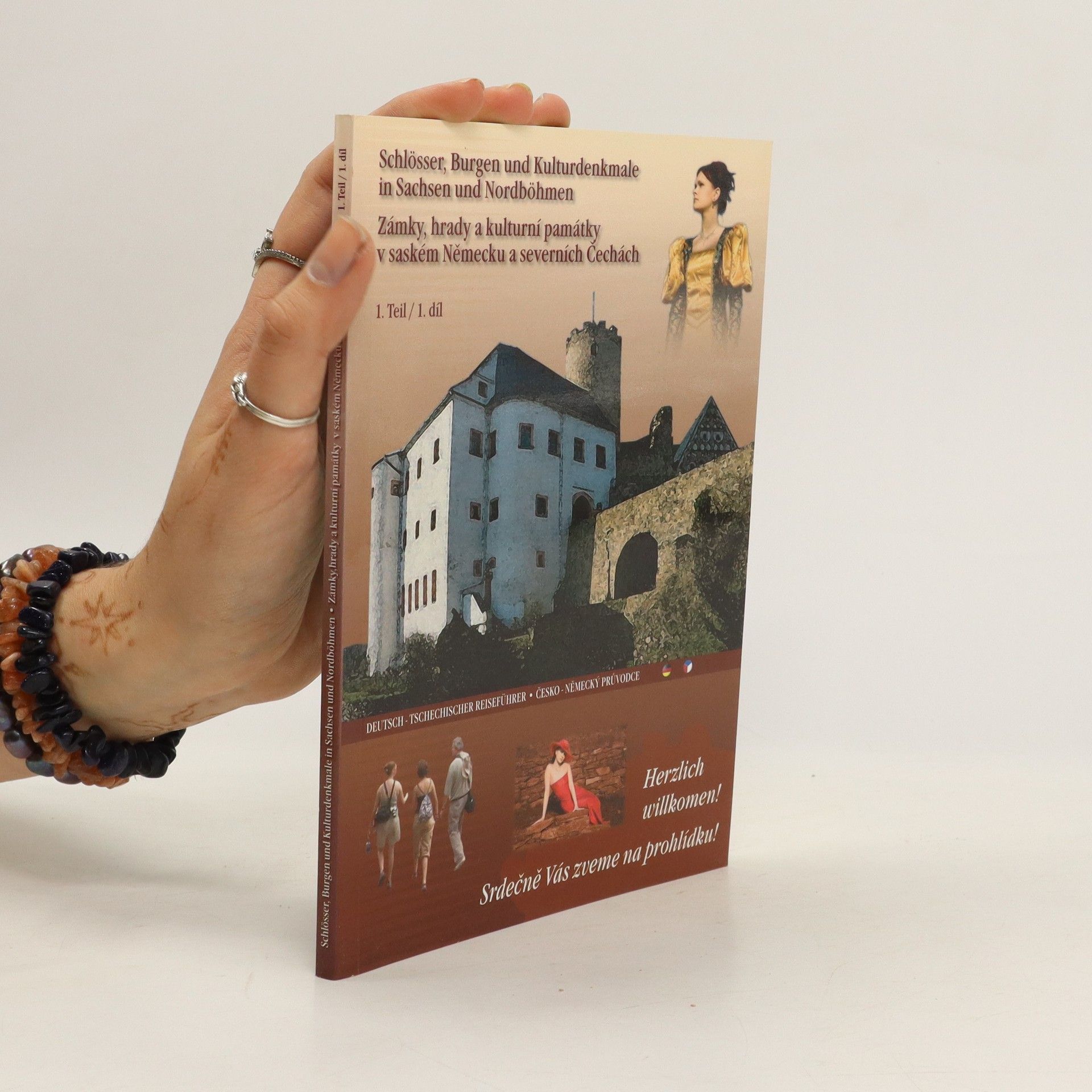 Kolektív autorov Zámky, hrady a kulturní památky v saském Německu a severních Čechách. Schlösser, Burgen und Kulturdenkmale In Sachsen Und Nordböhmen 1