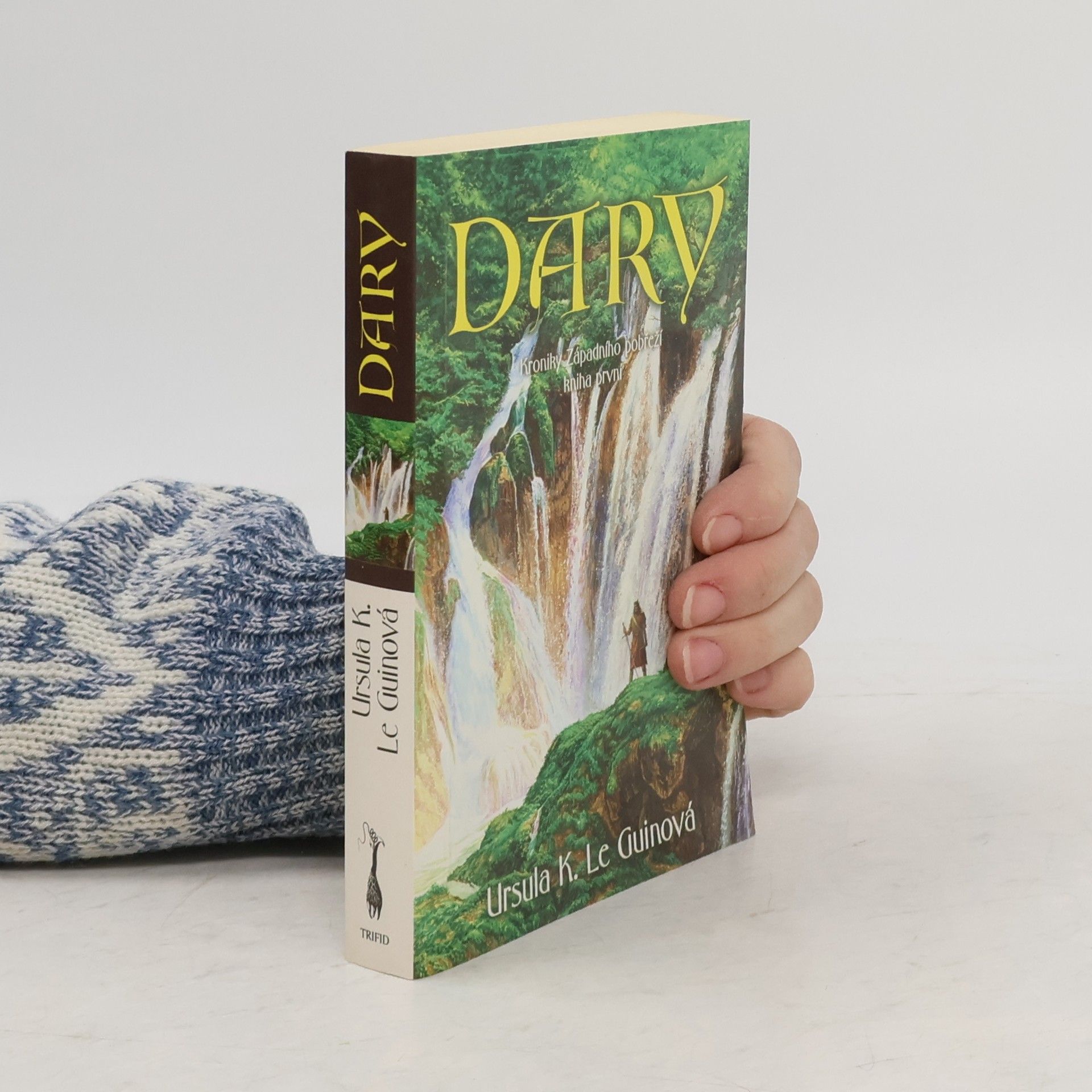 Ursula K. Le Guin Kroniky Západního pobřeží. Kniha první, Dary
