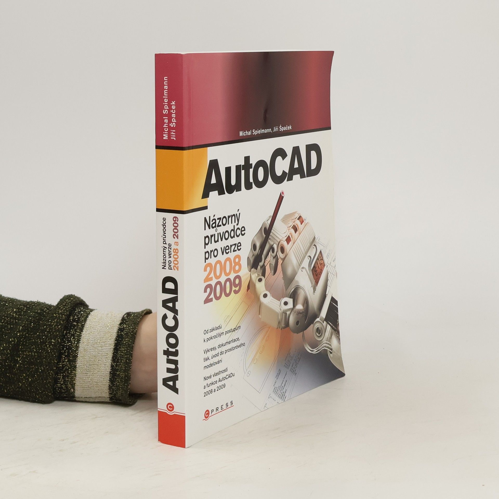 Jiří Špaček AutoCAD - názorný průvodce pro verze 2008 a 2009